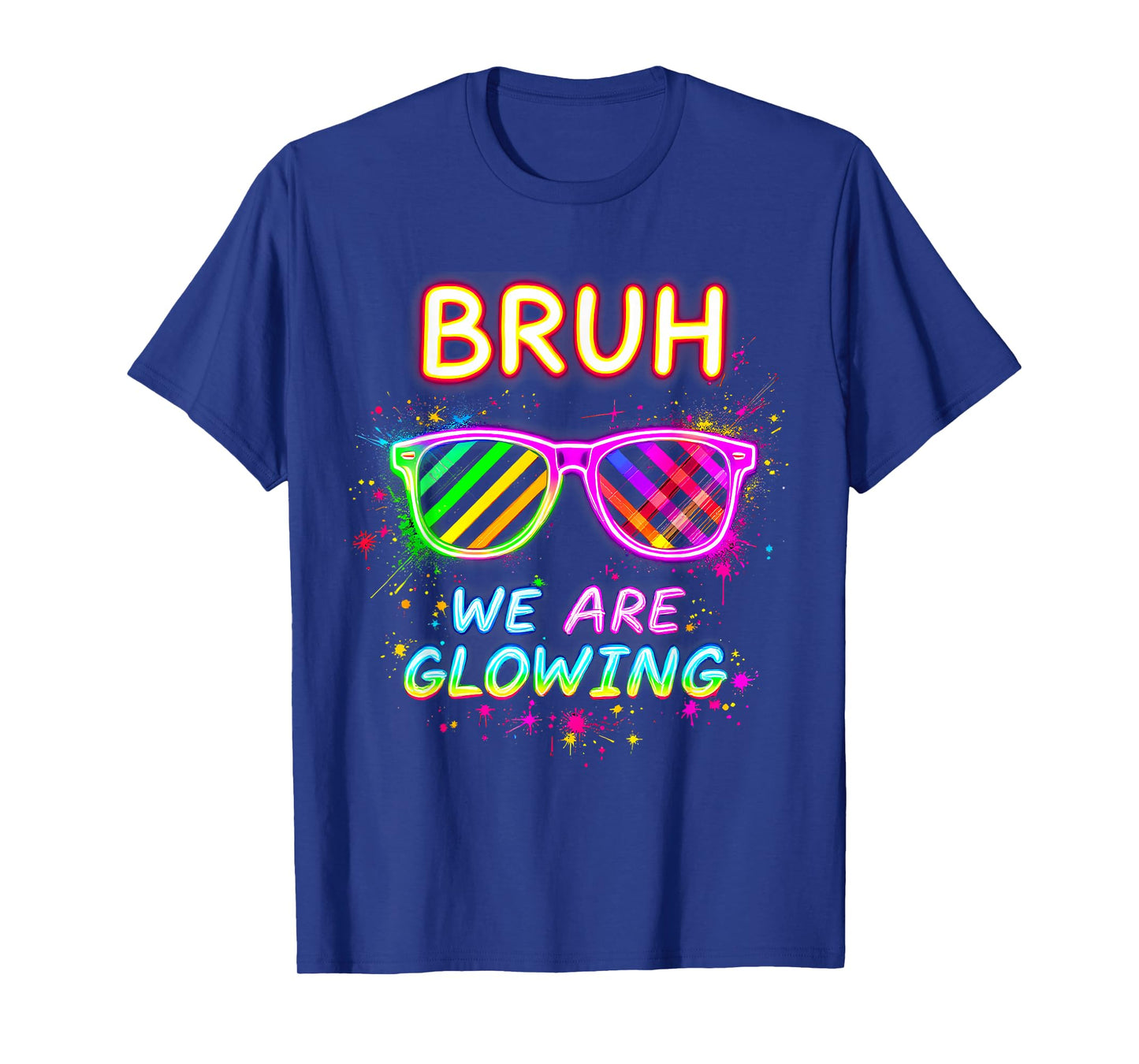 Bruh We Are Glowing In My Glowing Era T-Shirt