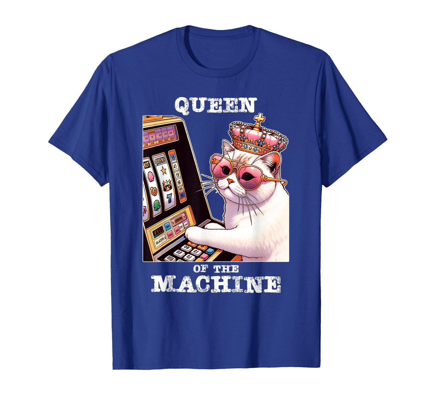 Queen Of The Slot Machine Casino Gambling Lover T-Shirt