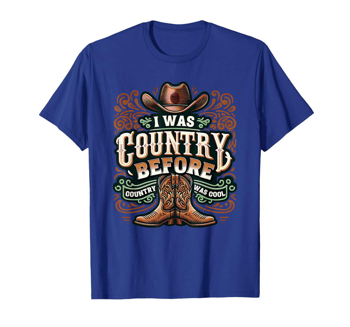 I Was Country Before Country Was Cool Funny Western T-Shirt