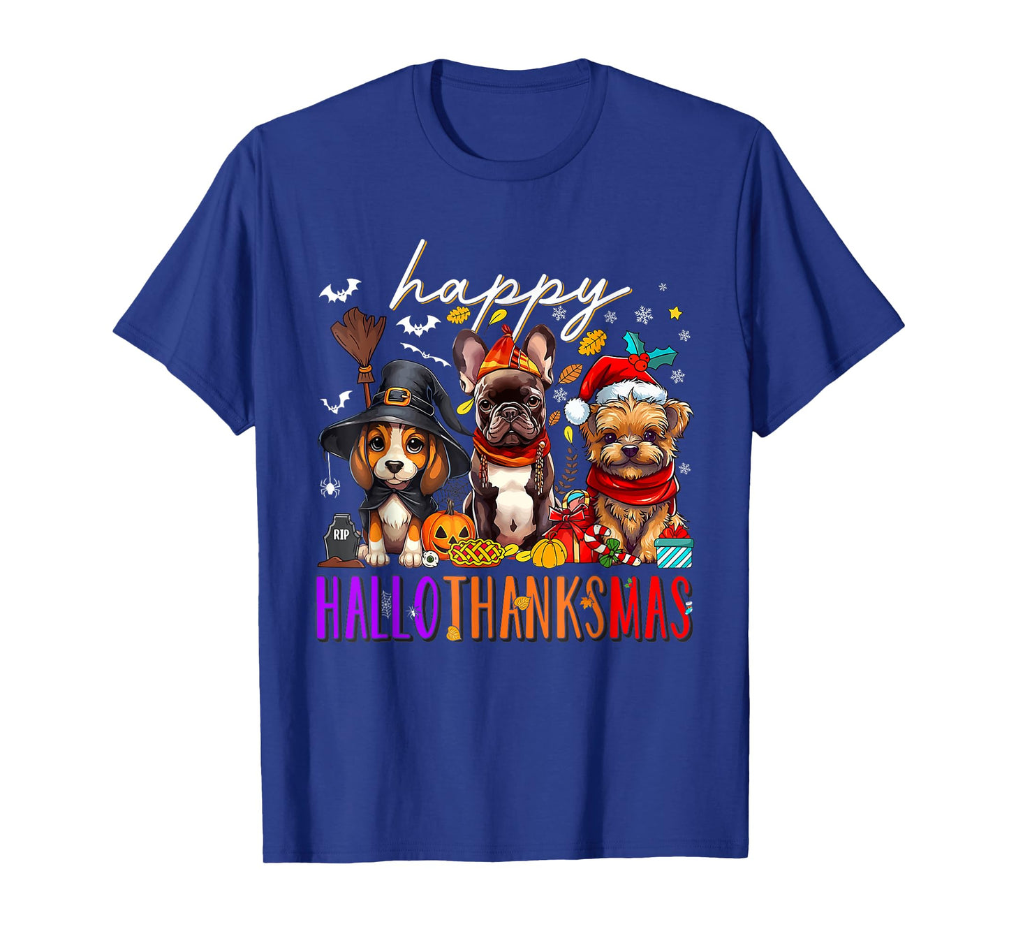Happy HalloThanksMas Dogs Halloween Thanksgiving Christmas T-Shirt