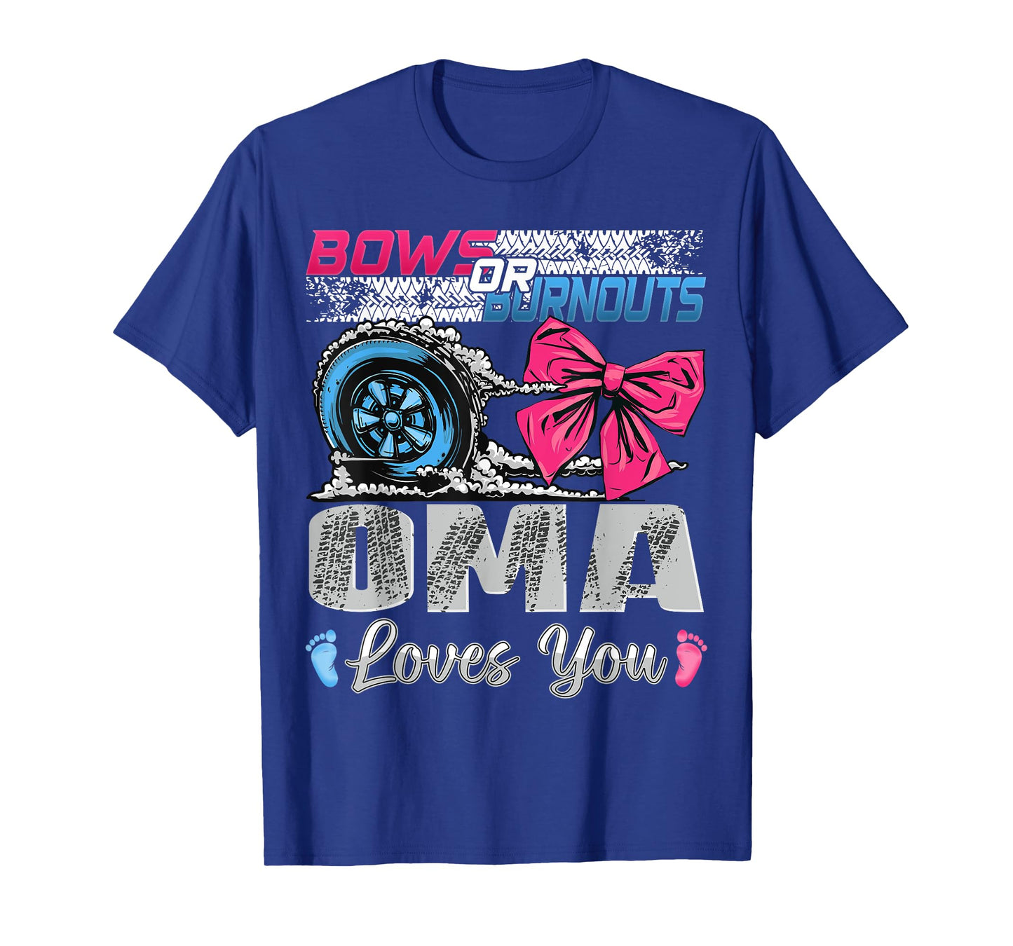 Burnouts or Bows Oma Loves You Gender Reveal Party T-Shirt