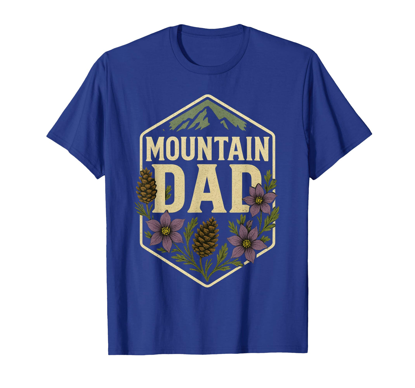 Mountain Dad Hiking Nature Pines Flowers Outdoor T-Shirt