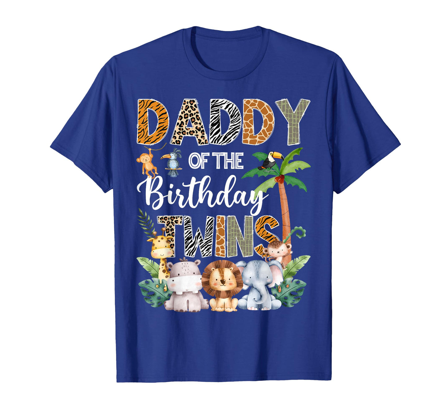 Daddy Of The Birthday Twins Safari Jungle Animal Lover T-Shirt