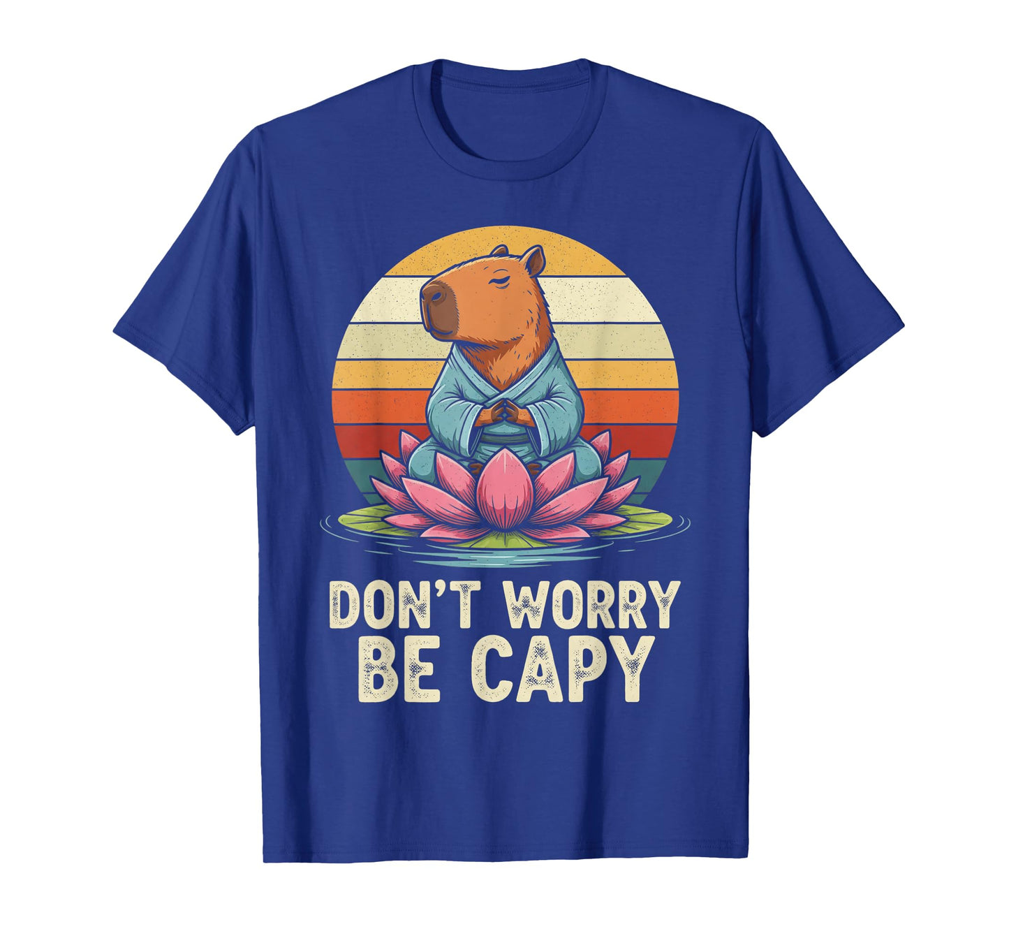 Don"t Worry Be Capy Funny Capybara Love Yoga Summer Retro T-Shirt