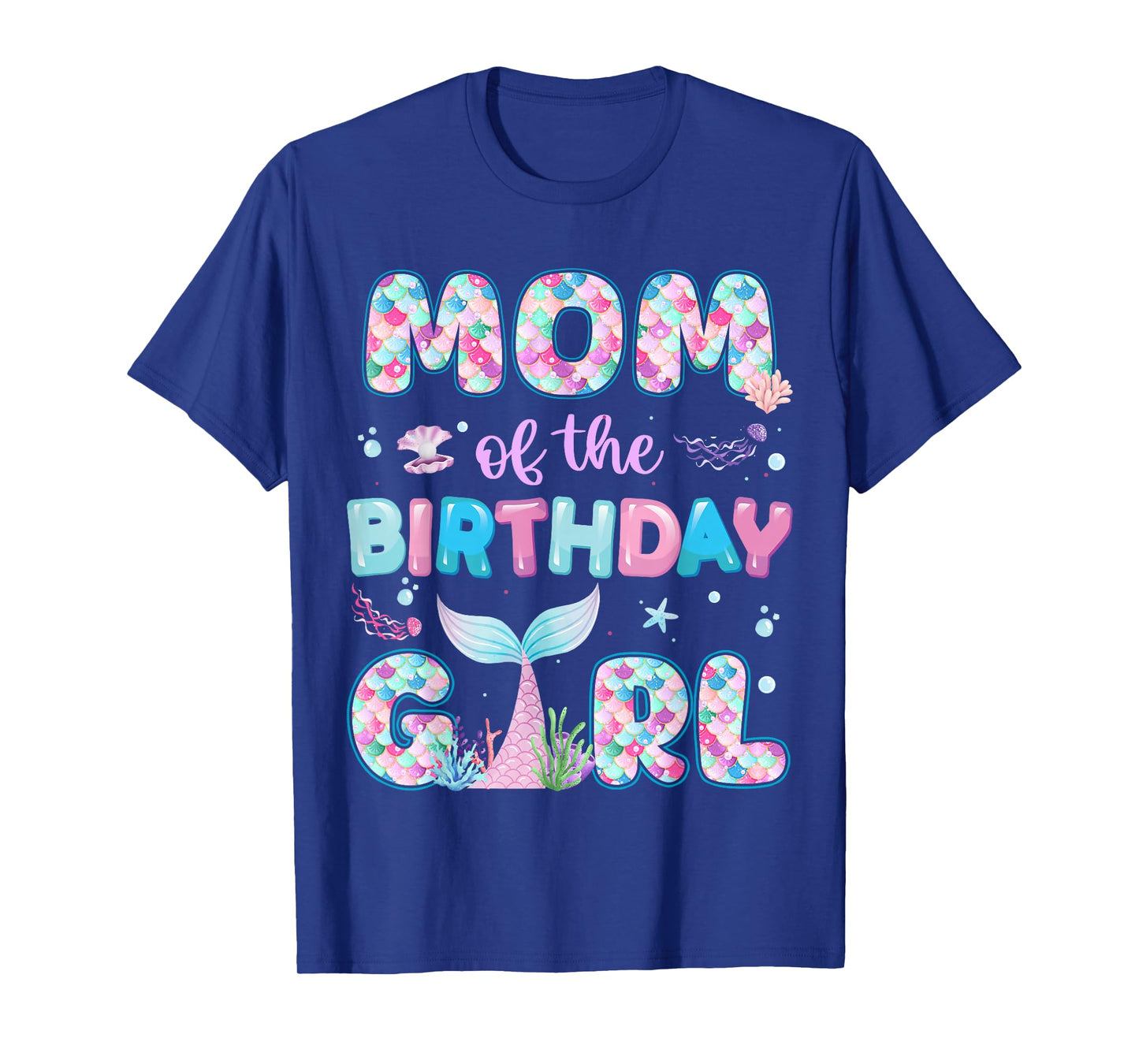 Mom Of The Birthday Mermaid Girl Family Matching Party T-Shirt