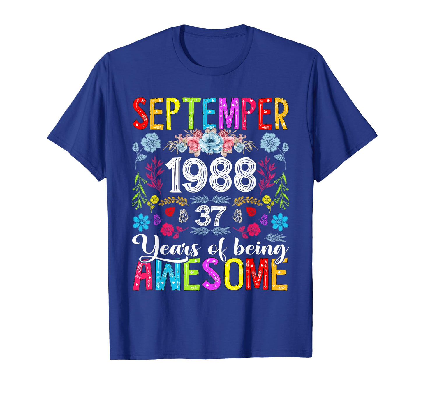 37 Year Old Floral September 1988 37th Birthday Gifts Women T-Shirt