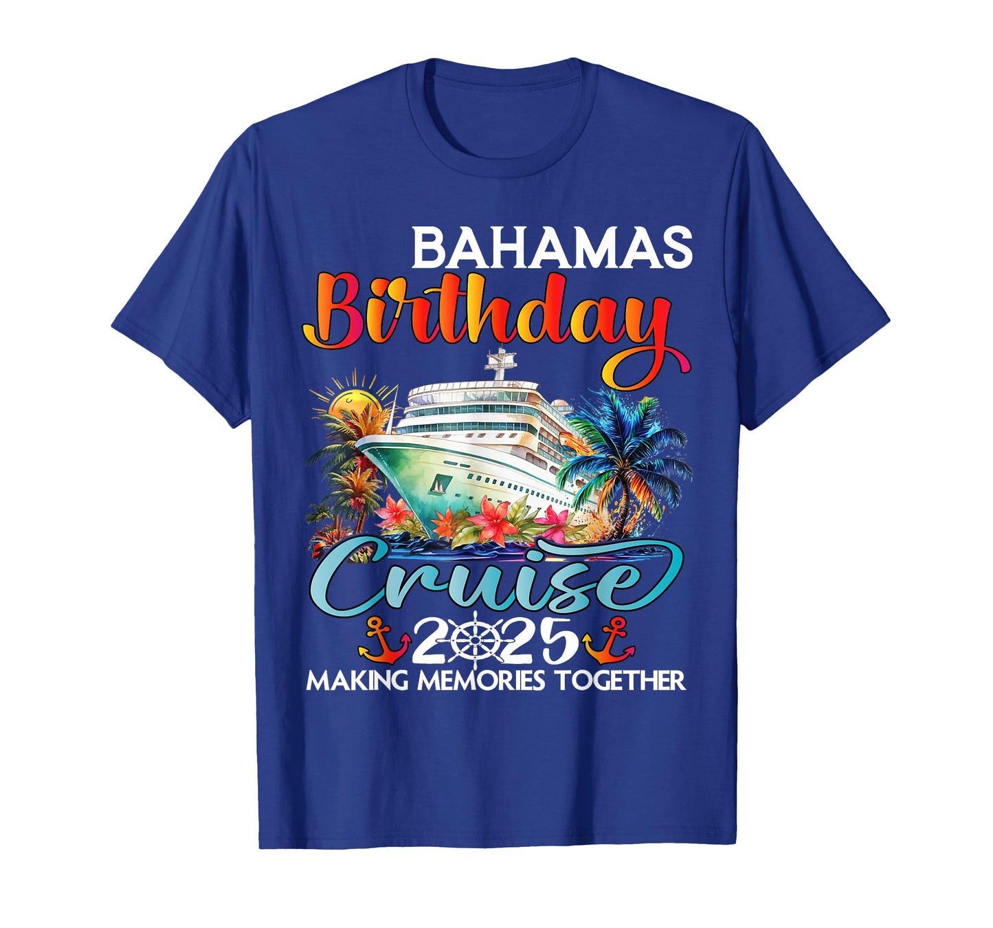Bahamas Birthday Cruise 2025 Birthday Cruise Ship Vacation T-Shirt