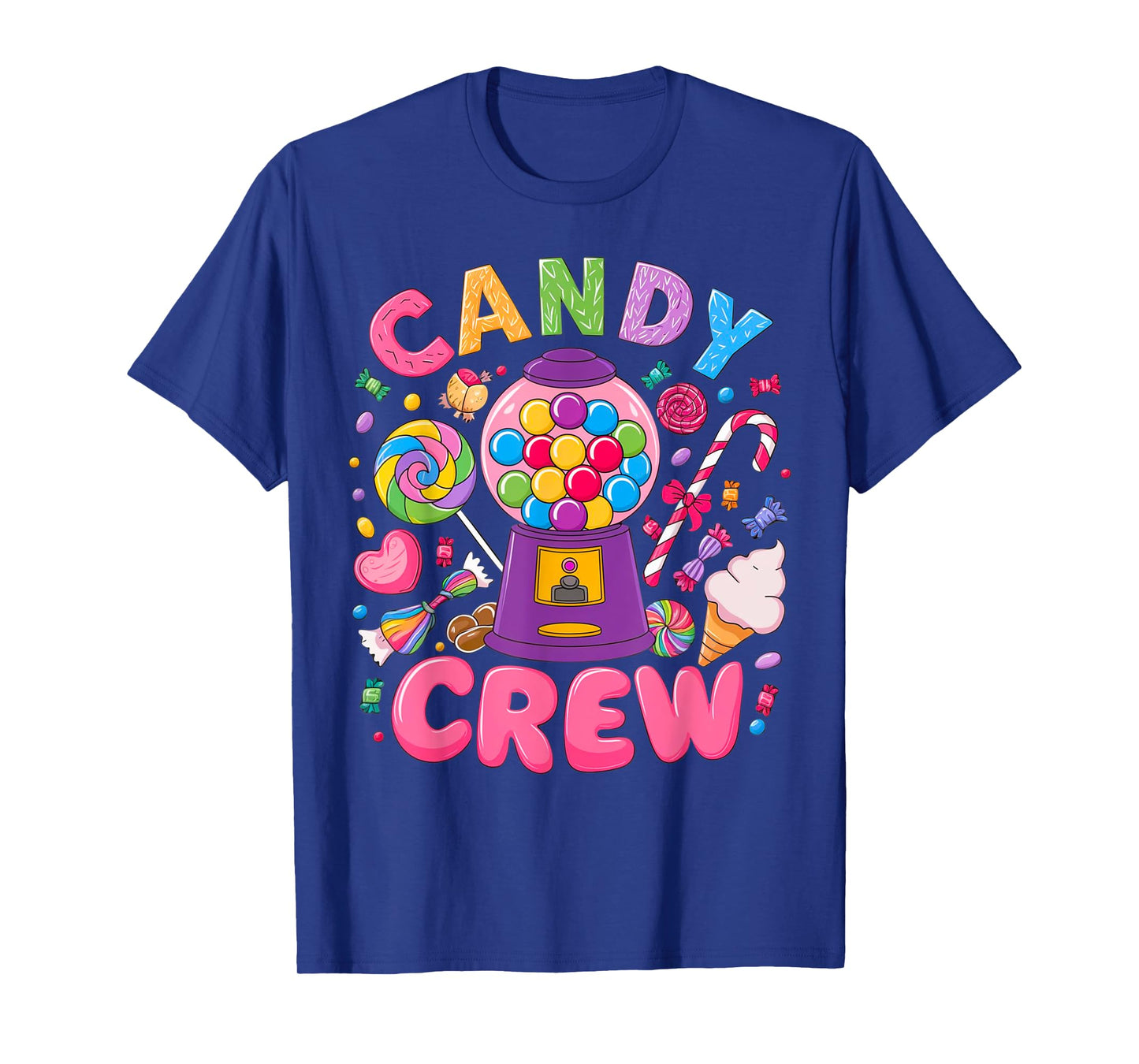 Candy Crew Candy Land Decorations Sweetie Candy Squad Funny T-Shirt