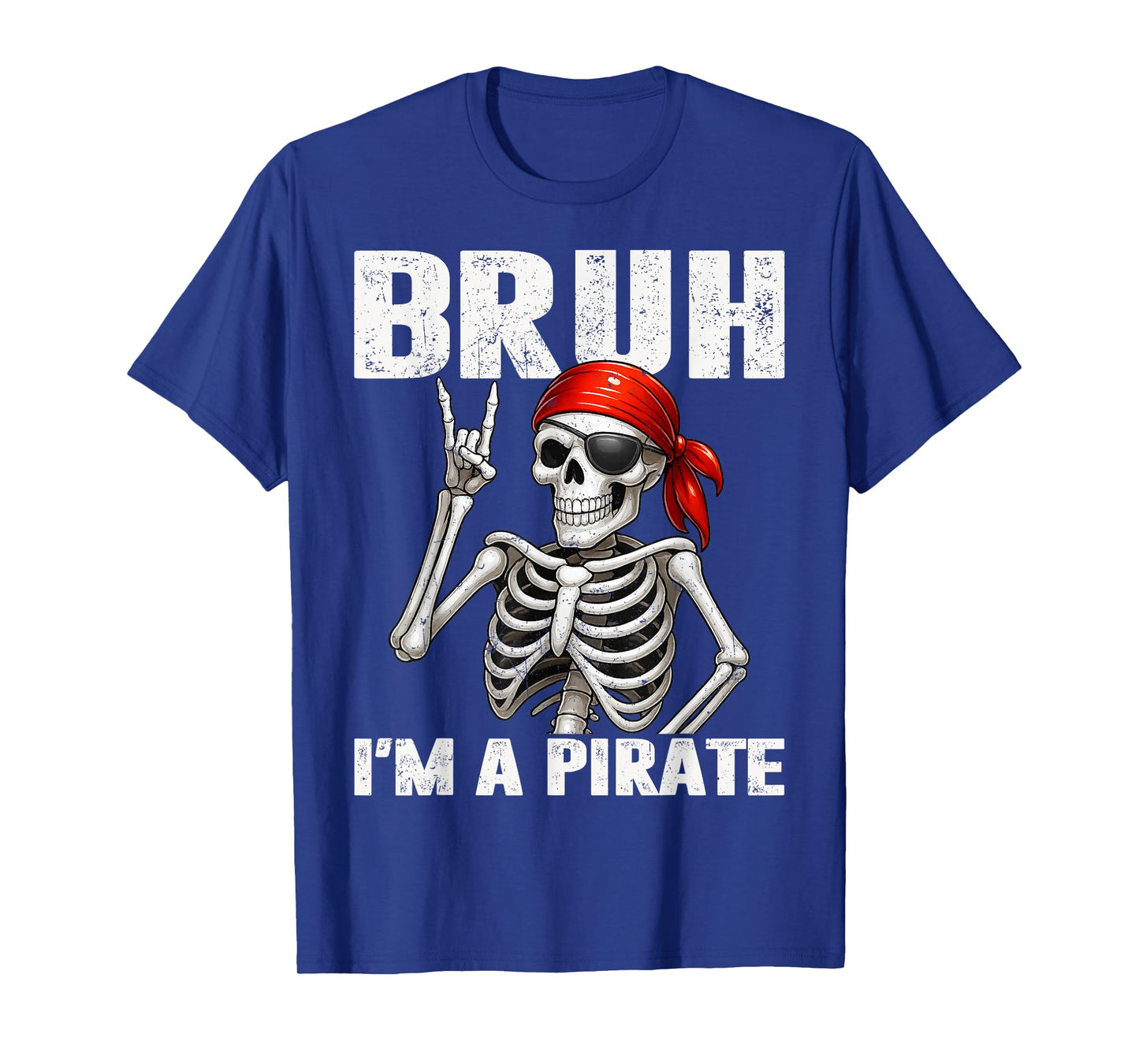Bruh Im A Pirate Spooky Skeleton Halloween Costumes Men Boys T-Shirt