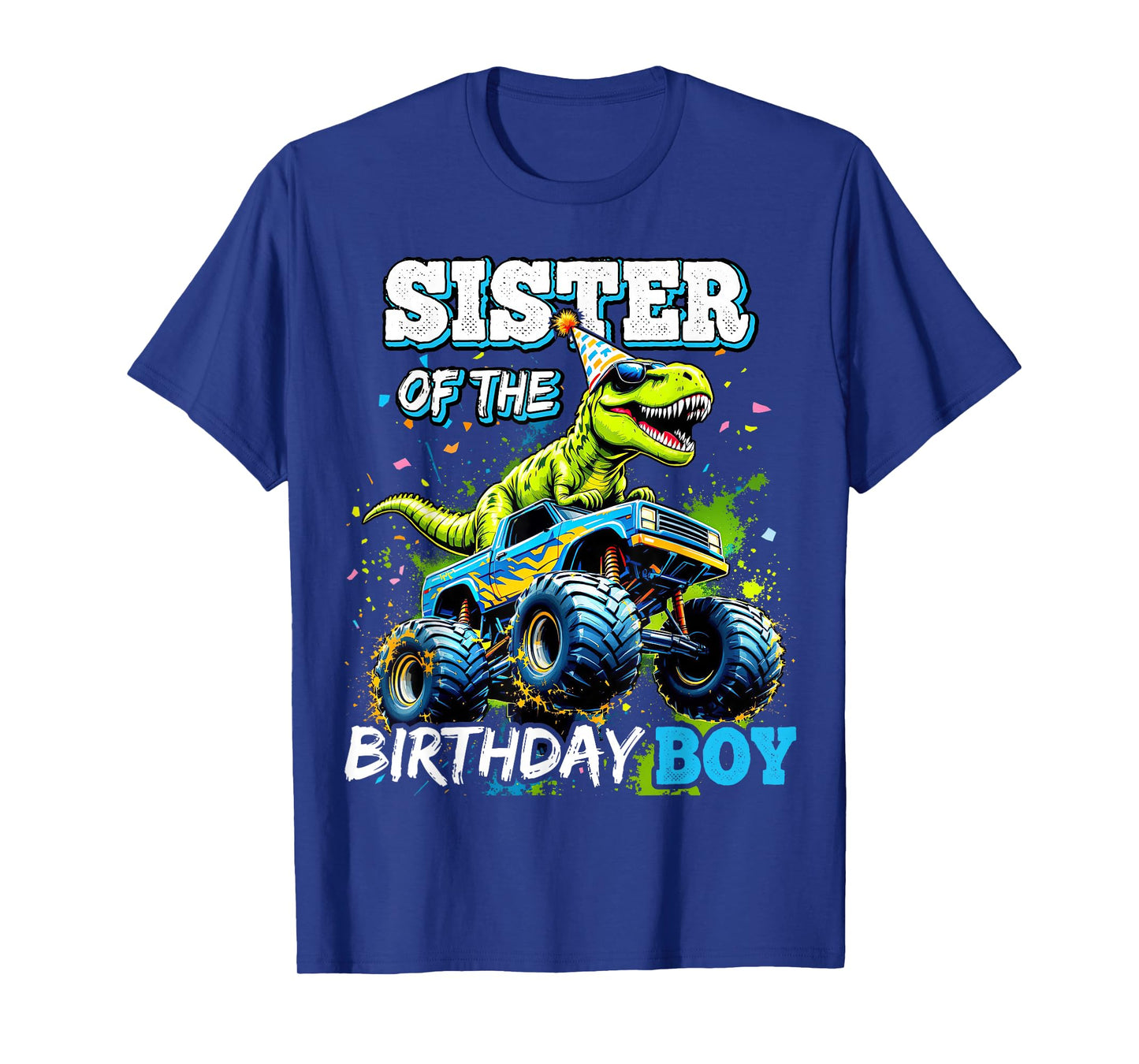 Sister of the Birthday Boy Monster Truck Dinosaur Party T-Shirt
