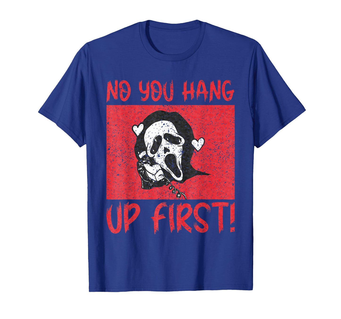 Funny No You Hang Up First Gho-st Calling Hello Halloween T-Shirt