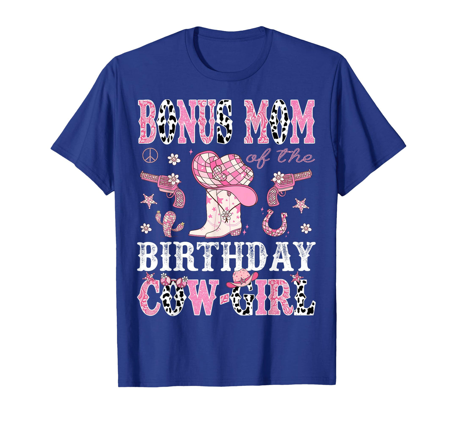 Bonus Mom Of The Birthday CowGirl Pink Disco Rodeo Western T-Shirt