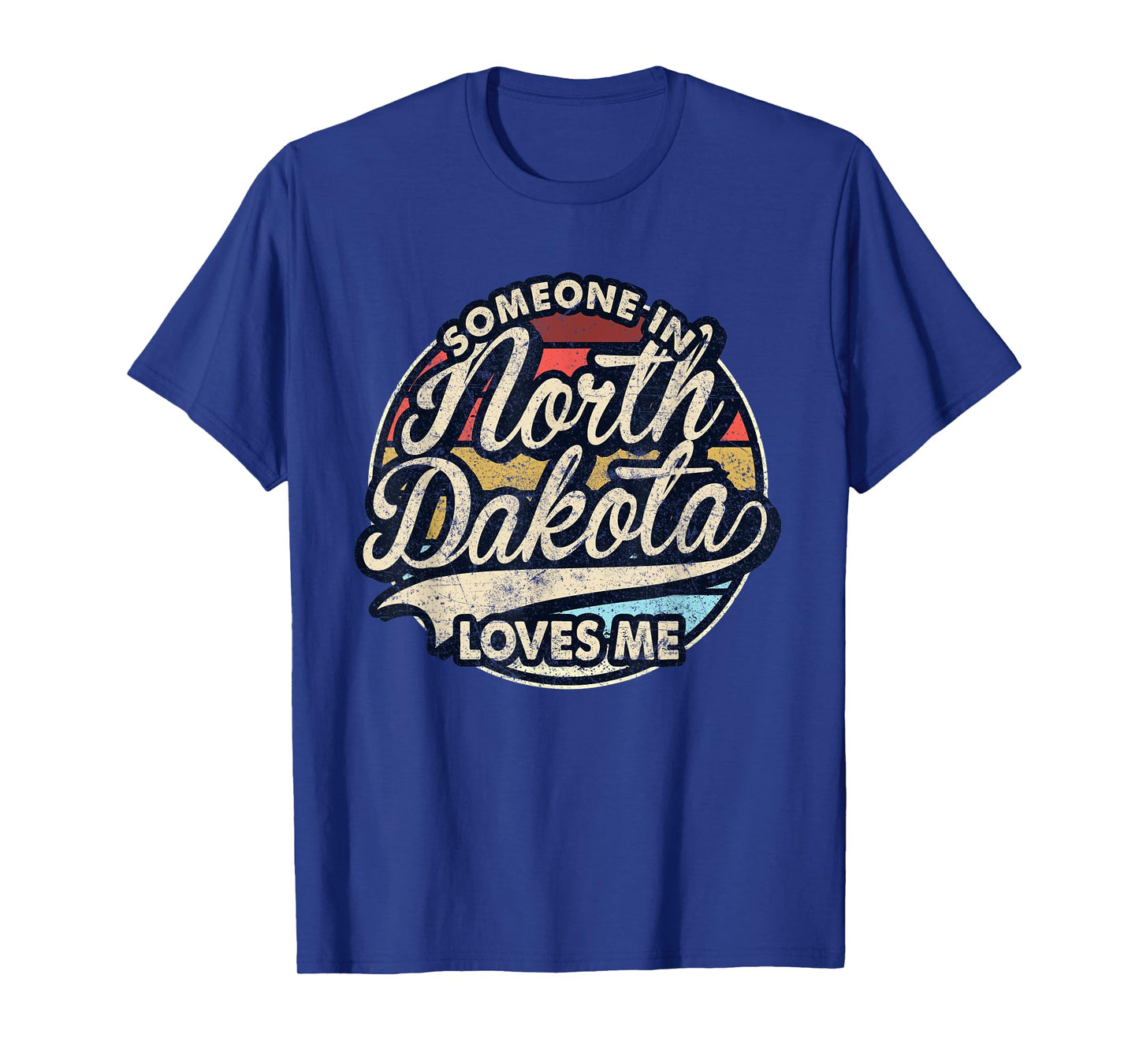 Someone In North Dakota Loves Me US State Cool Retro T-Shirt