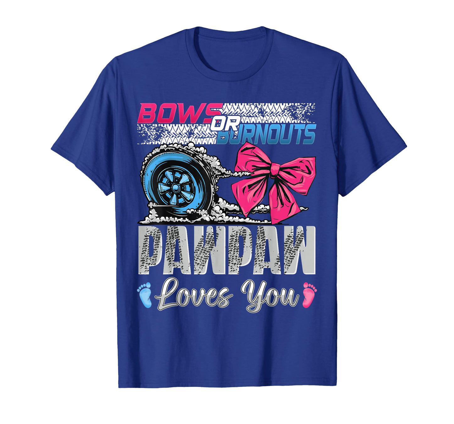 Burnouts or Bows Pawpaw Loves You Gender Reveal Party T-Shirt