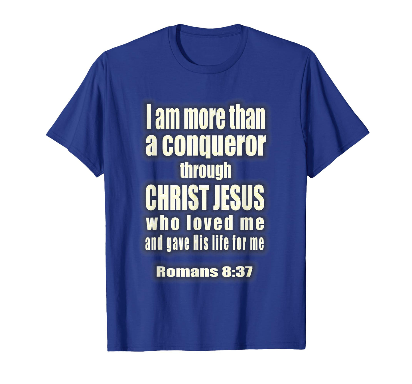 More Than A Conqueror Christian T-Shirt
