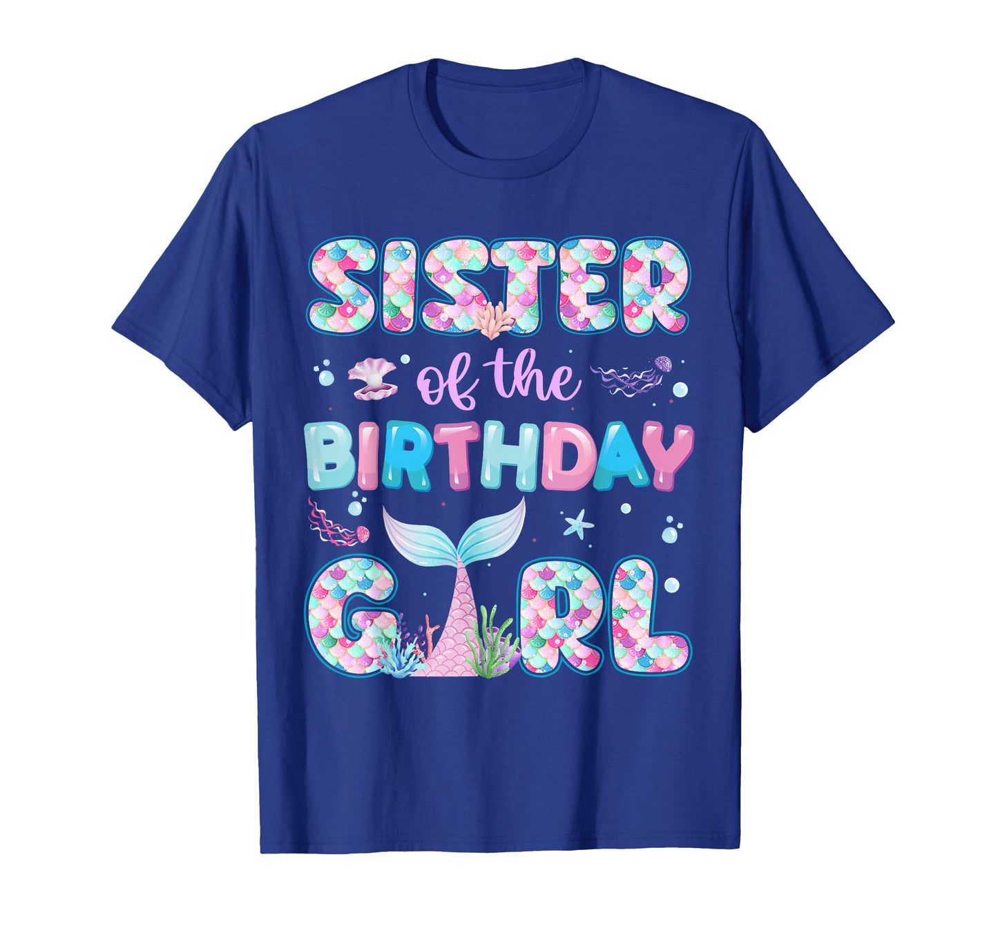 Sister Of The Birthday Mermaid Girl Family Matching Party T-Shirt