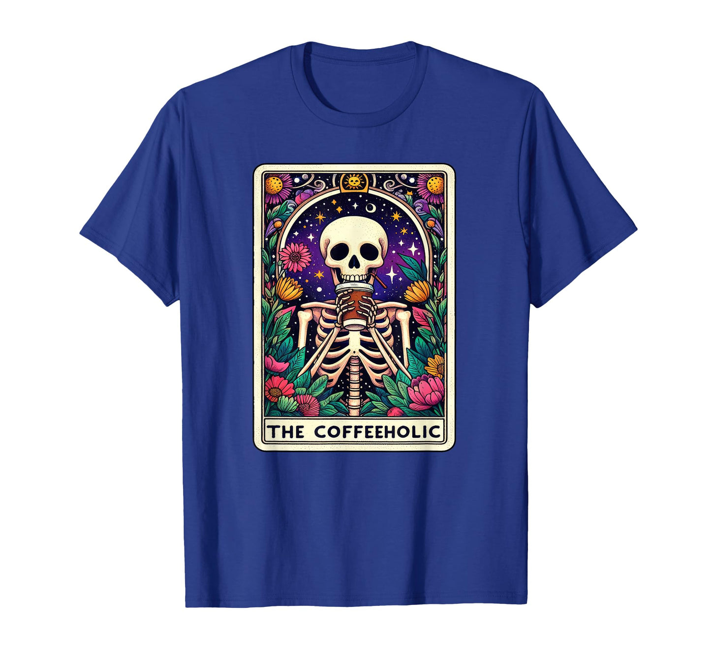 Funny Coffee Lover, Tarot Card Coffeeholic Skeleton Graphic T-Shirt