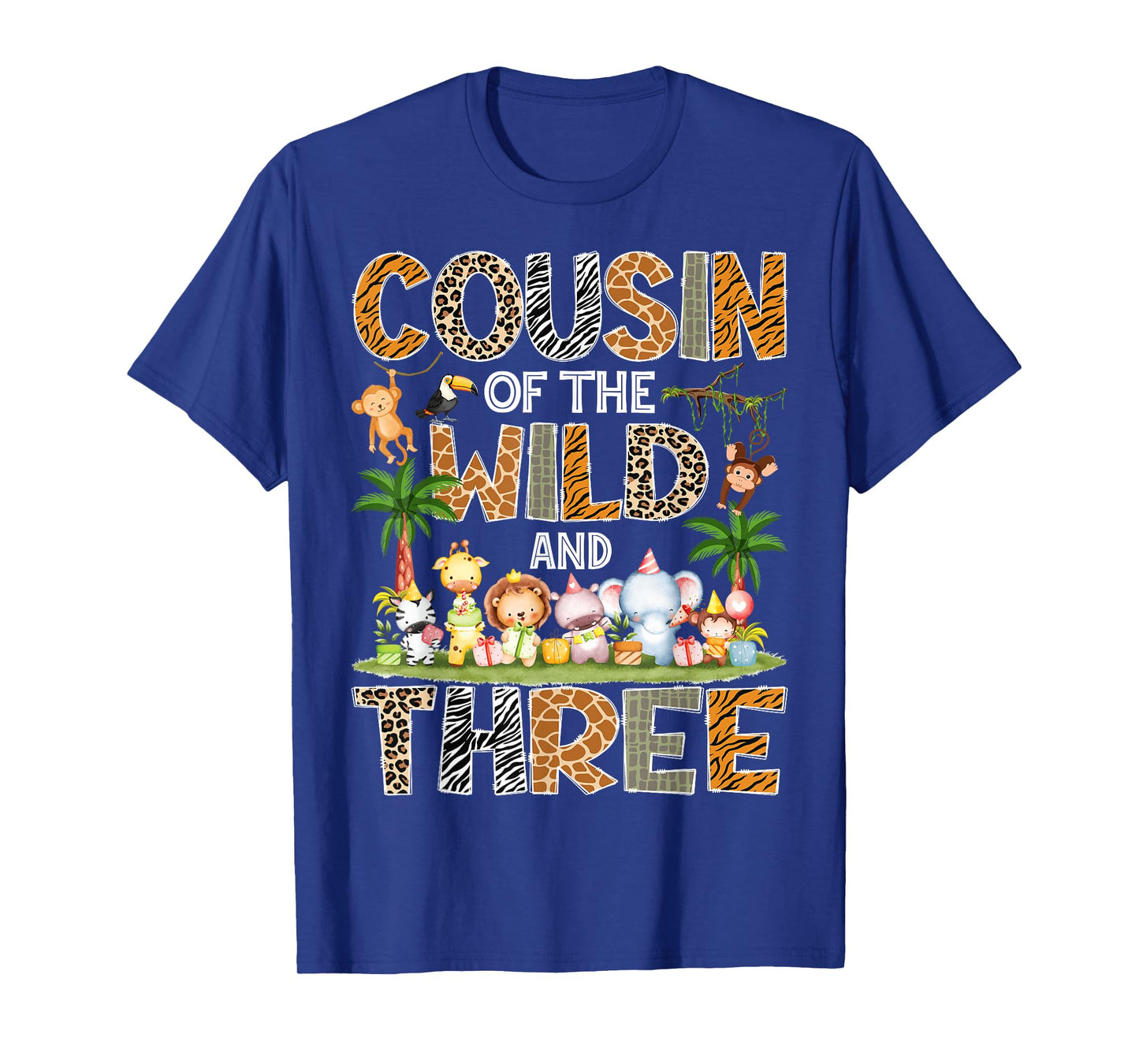 Cousin Of The Wild & Three 3Rd Birthday Safari Jungle T-Shirt