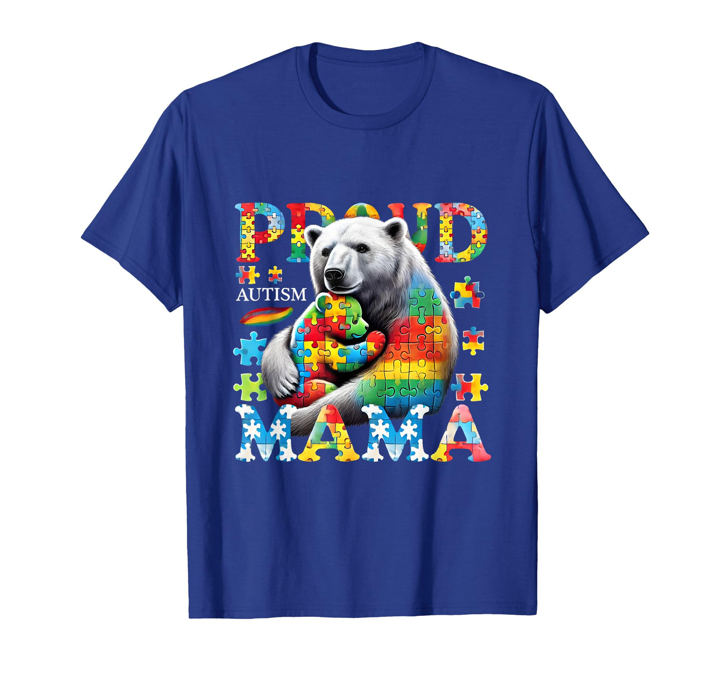 Proud Autism Mama Bear Love Autism Awareness Family T-Shirt