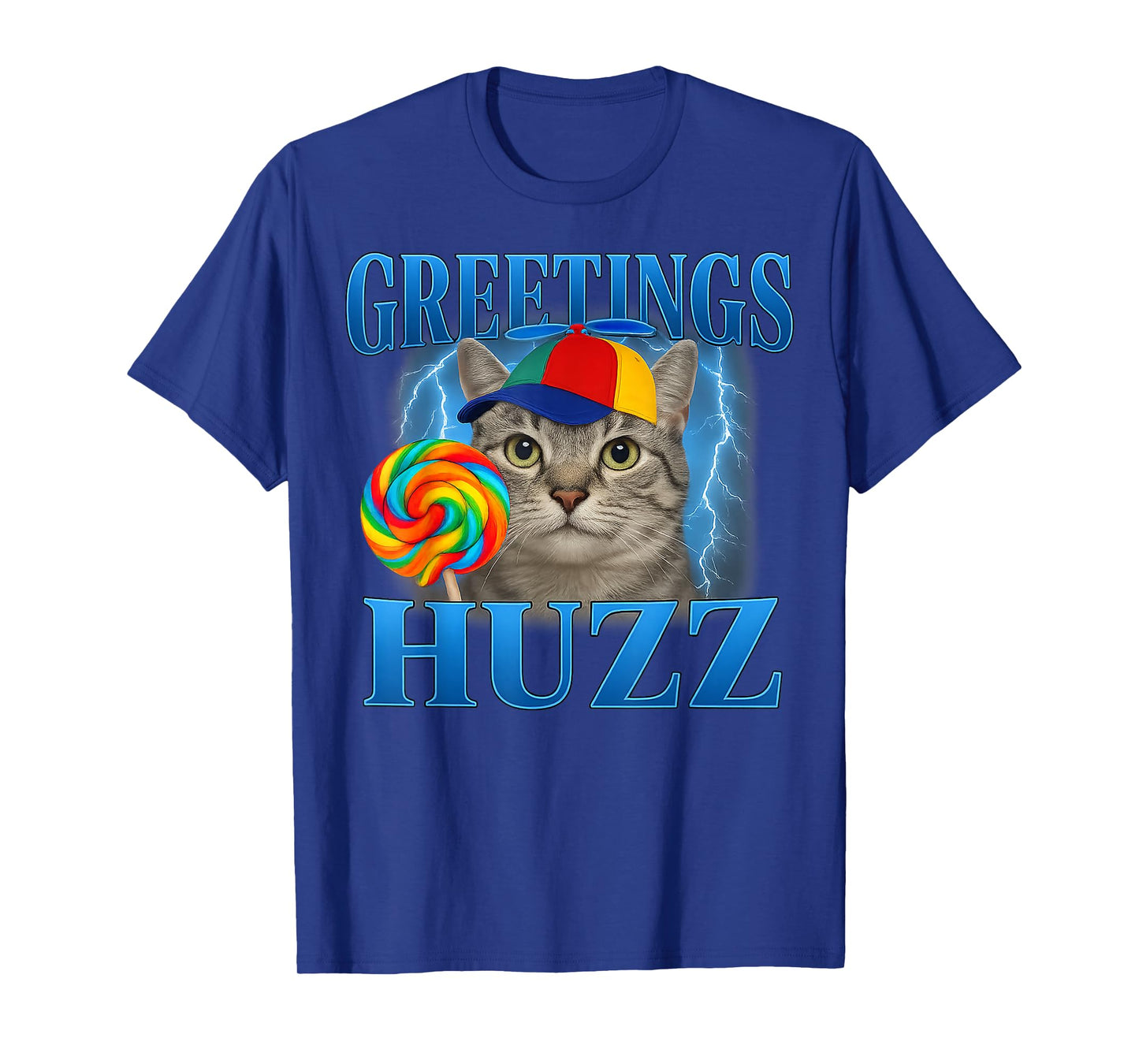 Greetings Huzz Funny Cat Meme Design Gifts for Men Women Kid T-Shirt