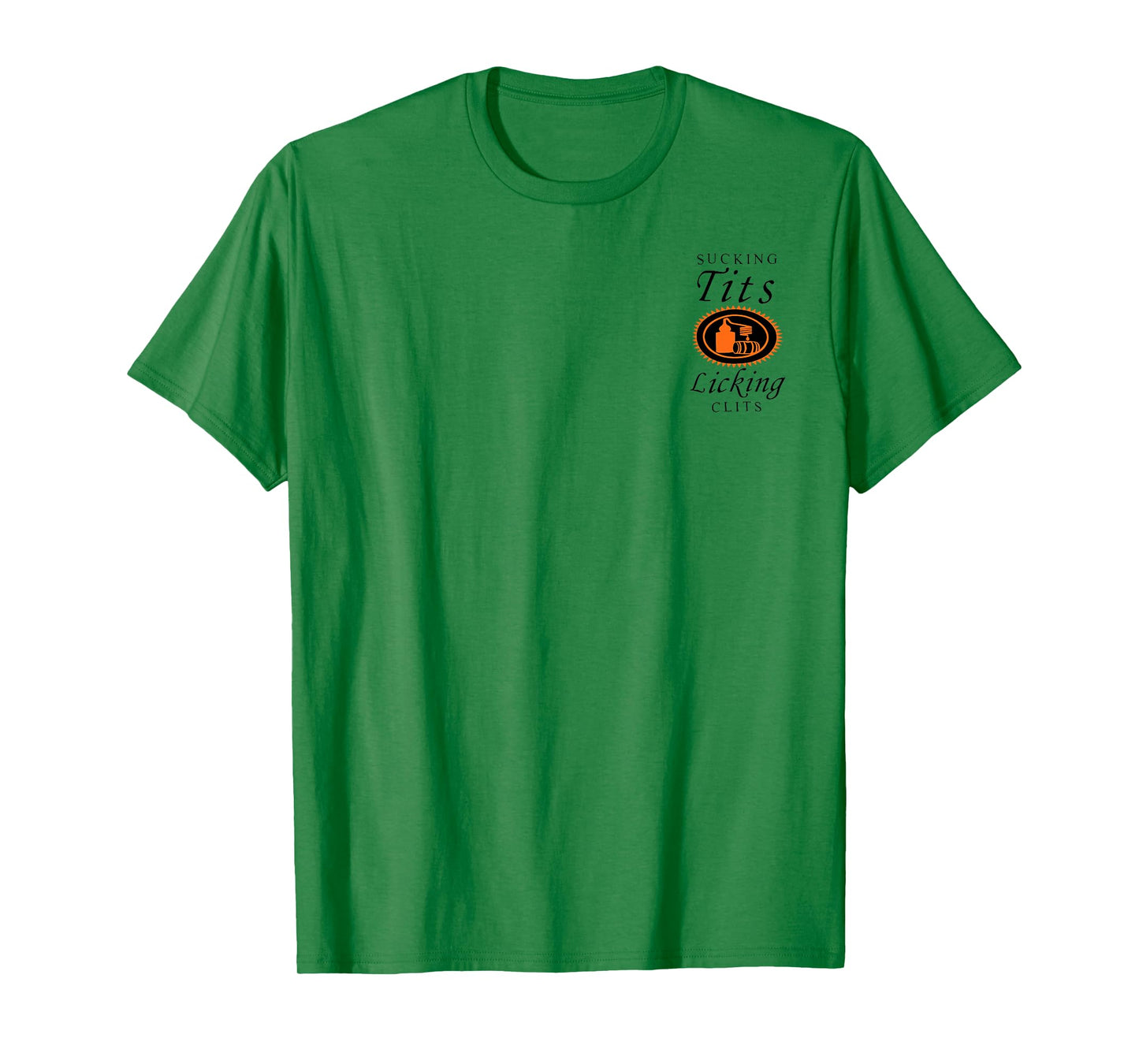 (2SIDES) Sucking Tits Licking Clitss Funny Adult Joke Saying T-Shirt