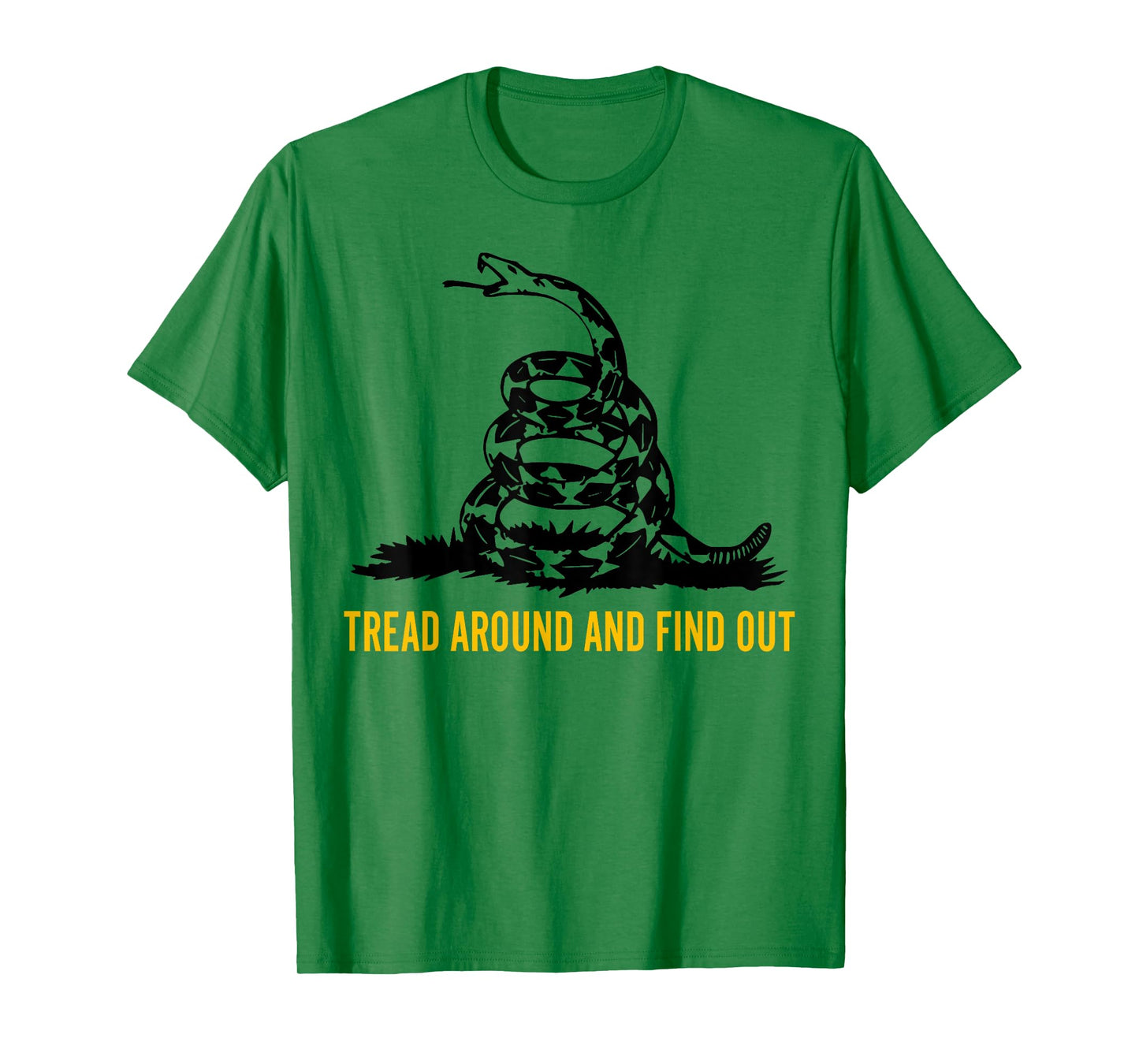 Tread Around And Find Out T-Shirt