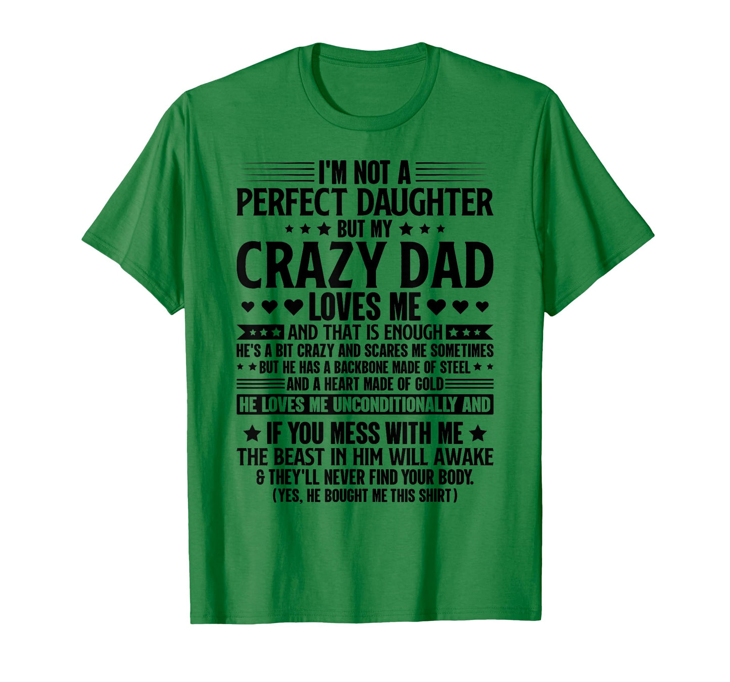 I'm Not A Perfect Daughter But My Crazy Dad Loves Me T-Shirt