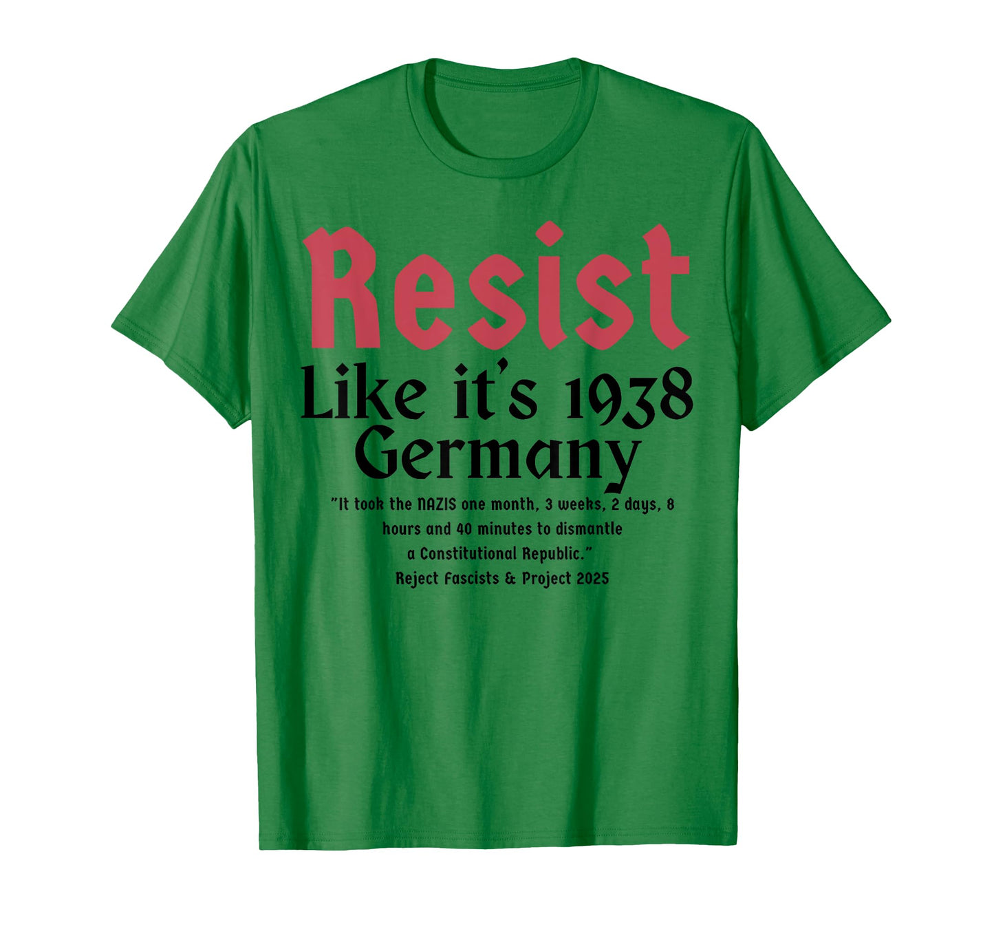 Resist Like It's 1938 Germany T-Shirt