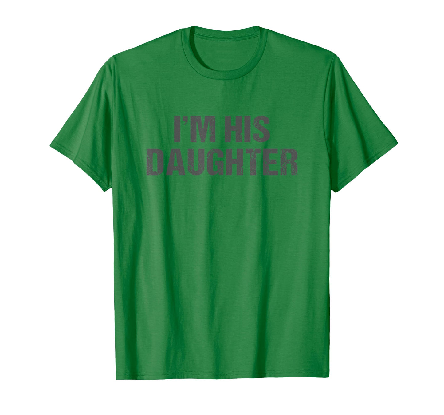 Awesome Like My Daughter I'm His Daughter Funny Dad Daughter T-Shirt