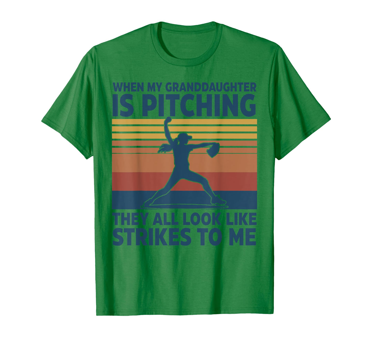 When My Granddaughter Is Pitching They All Look Like Strikes T-Shirt