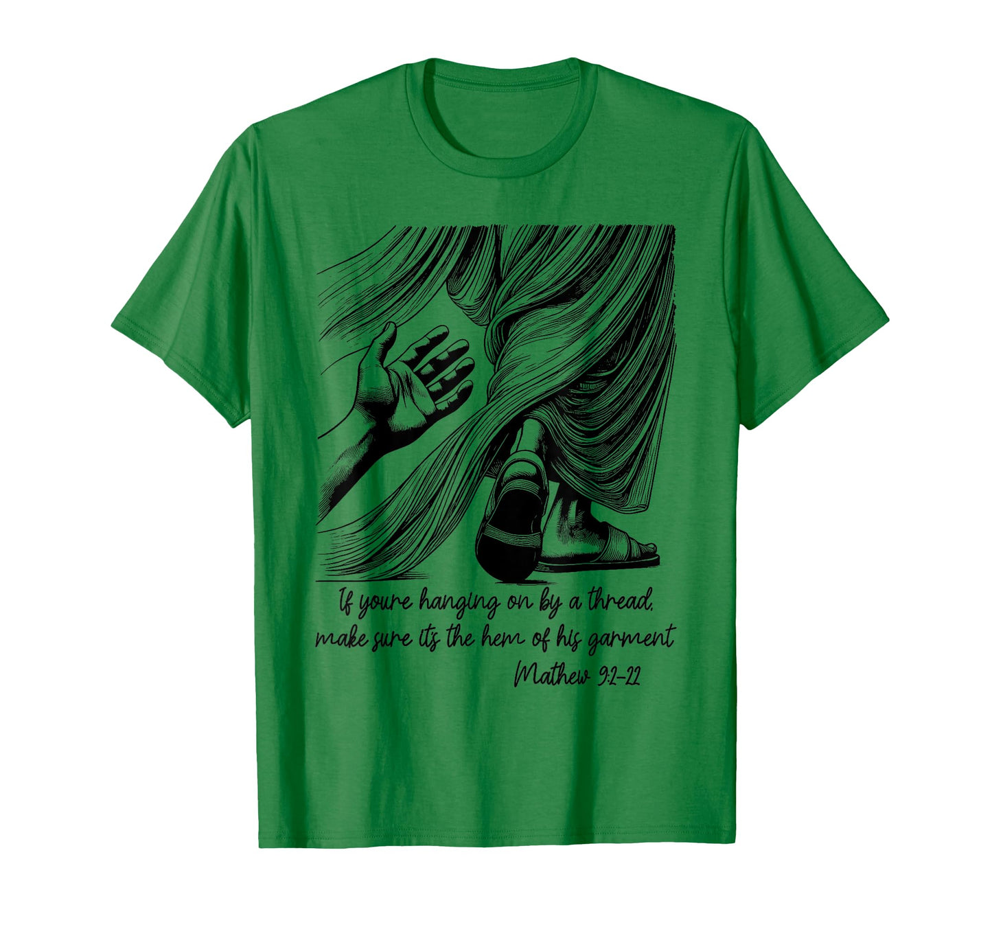If You're Hanging On By A Thread Make Sure Its The Hem T-Shirt
