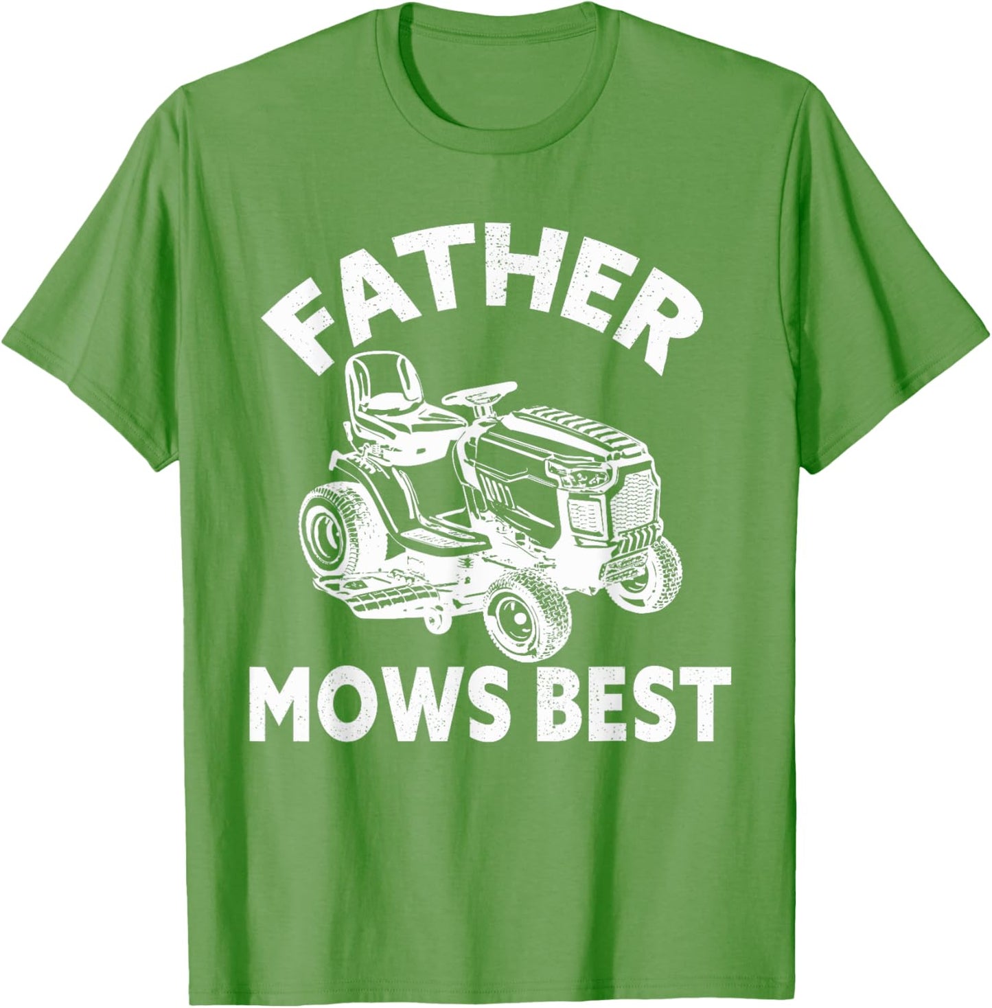 Father Mows Best Lawn Care Dad Mowing Gardener Father's Day T-Shirt