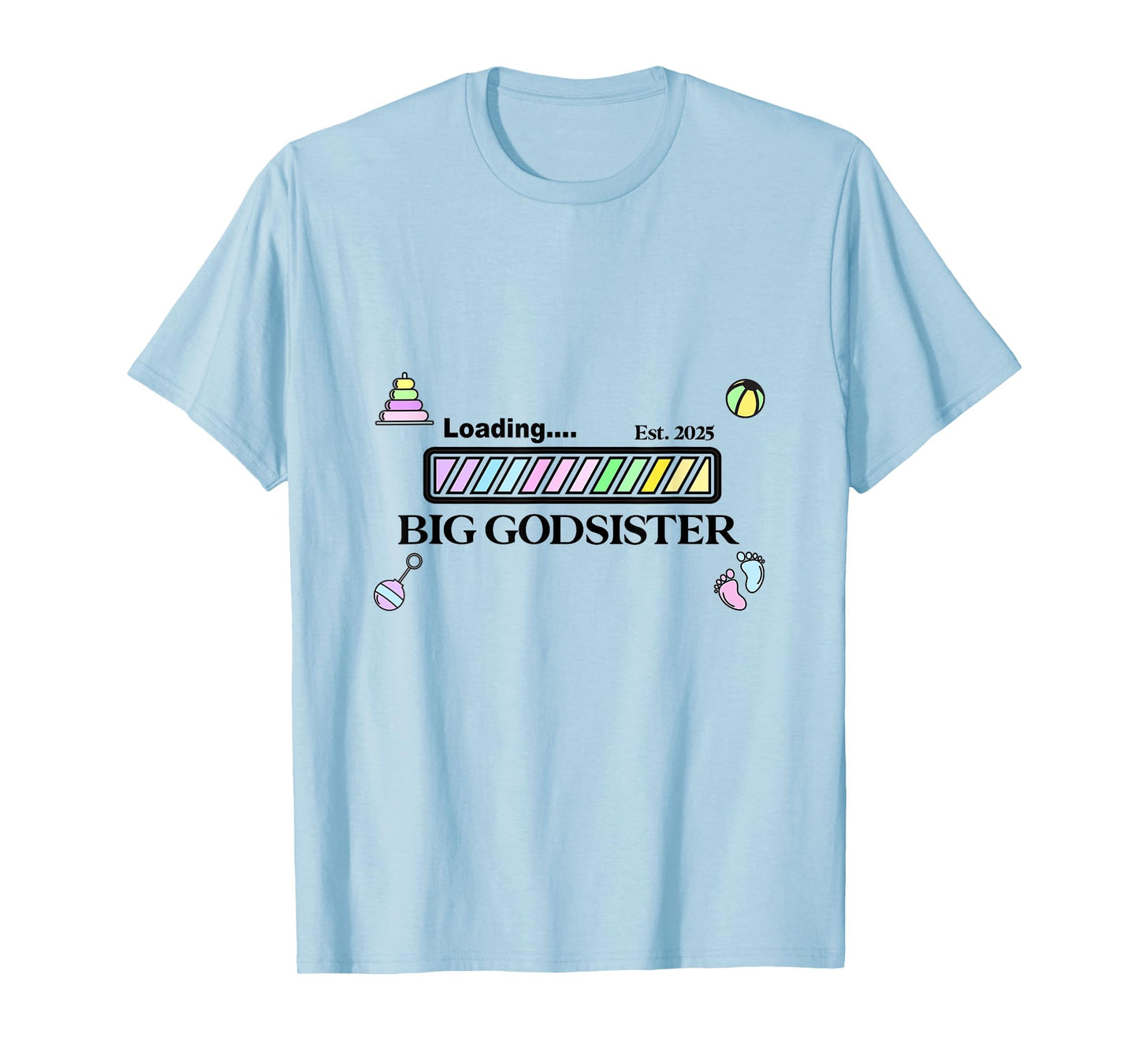 New baby Big God sister girls kids daughter teens women T-Shirt