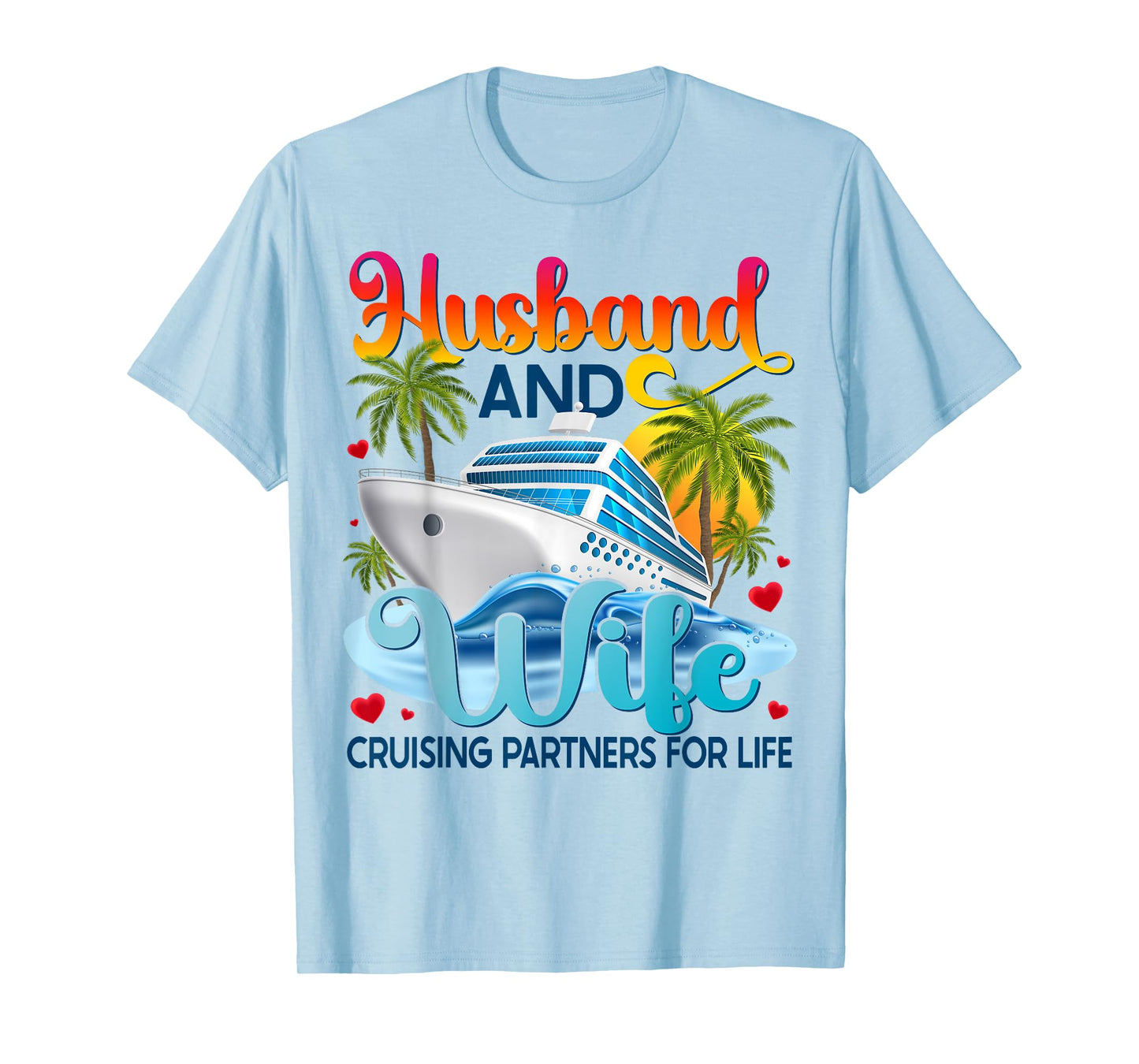 Husband Wife Partner Cruise Together 2025 Matching T-Shirt