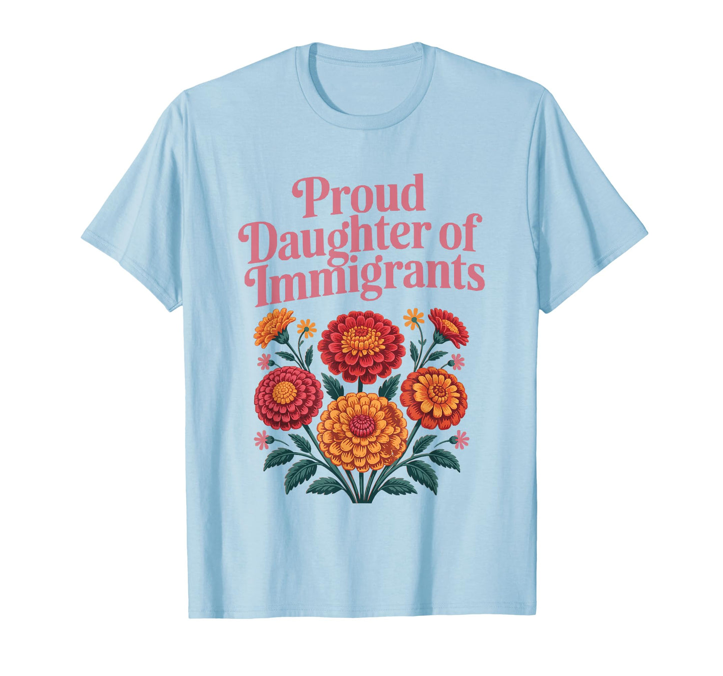 Cool Proud Daughter of Mexican Immigrants T-Shirt