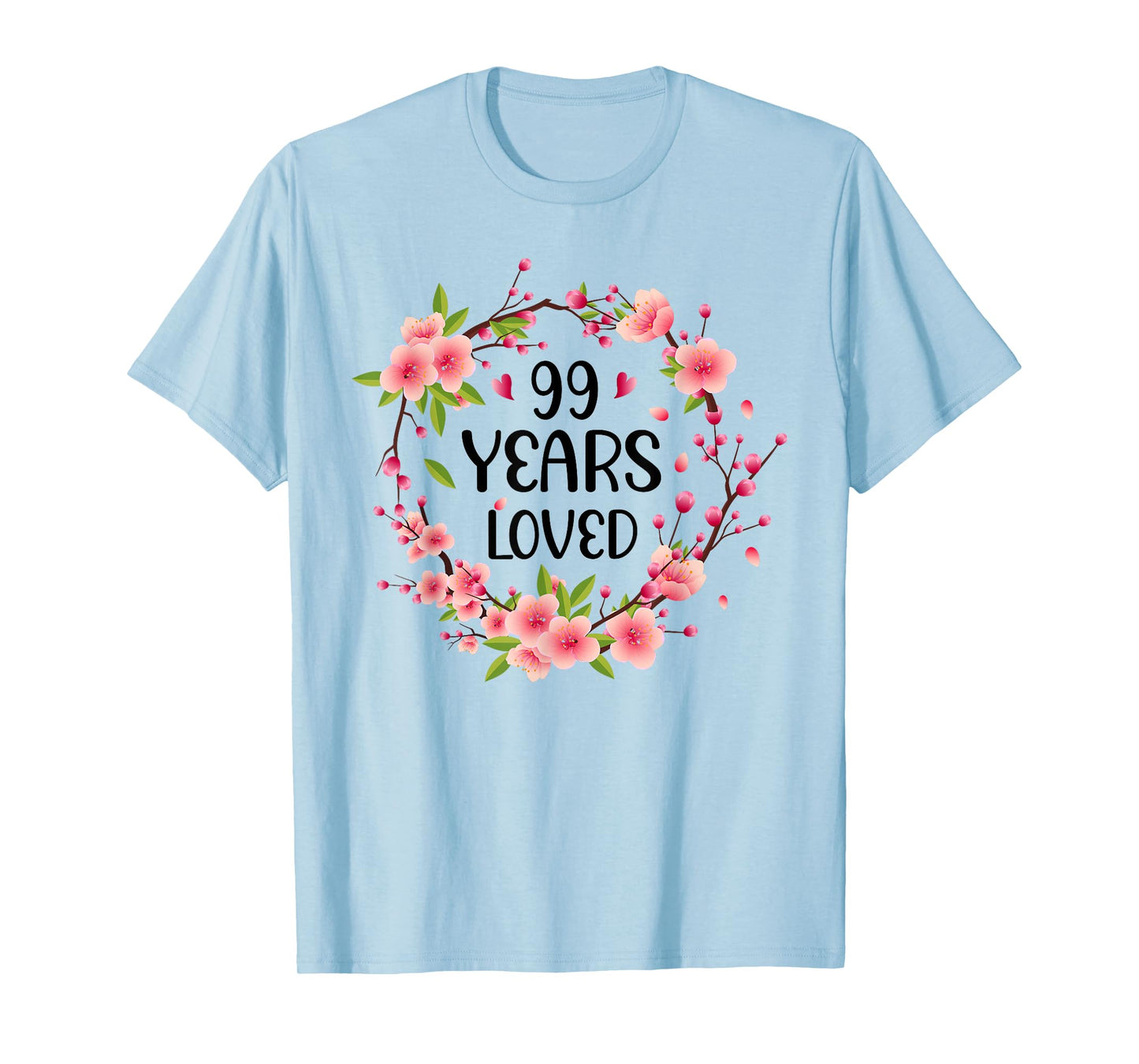 Floral 99 Years Old 99th Birthday Women 99 Years Loved T-Shirt