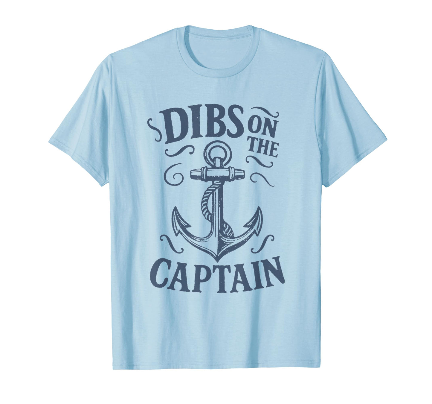 Dibs On The Captain Anchor Funny Boating Captain Wife T-Shirt