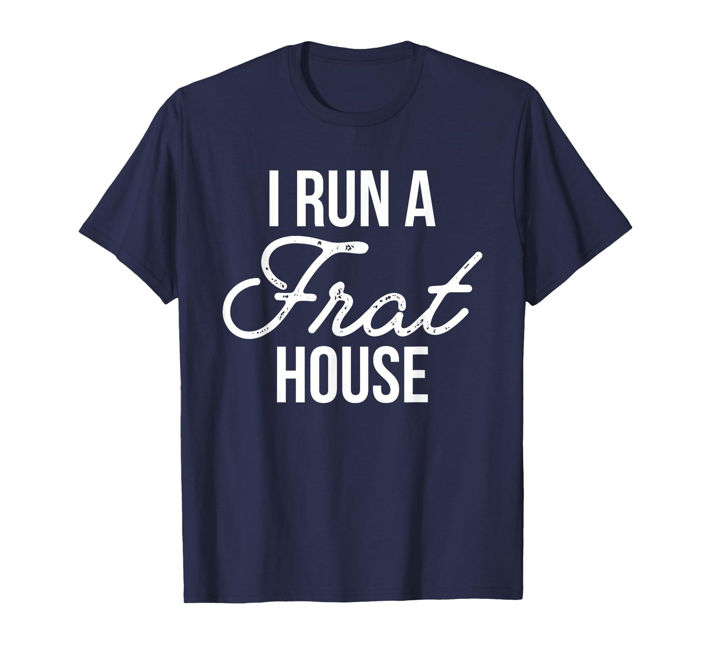 I Run a Frat House Shirt, Mom of Boys, Gifts for Mom