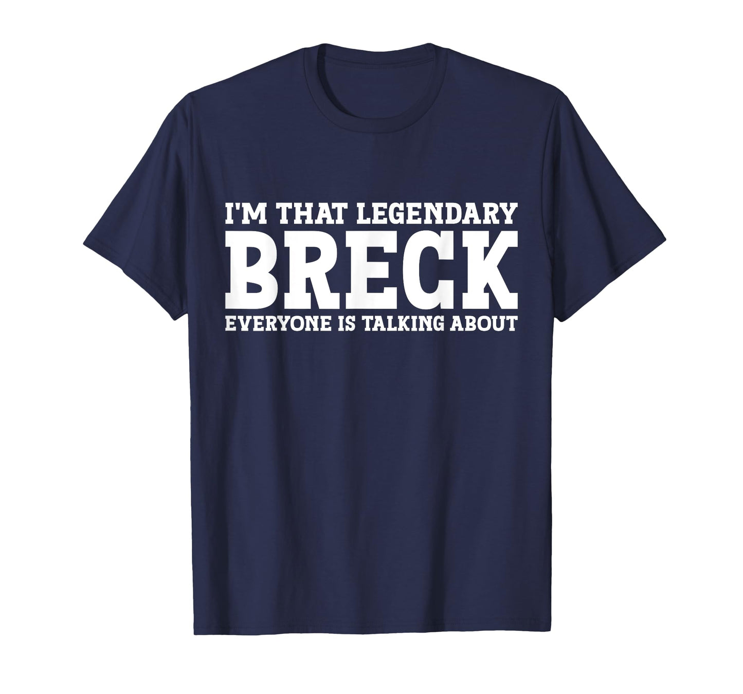 Breck Personal Name First Name Funny Breck T-Shirt