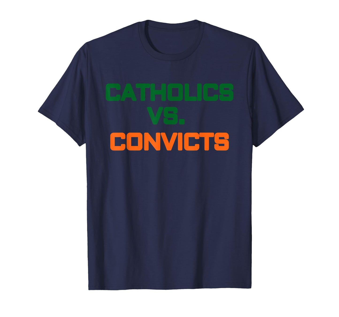 Catholics vs Convicts 1988 Shirt Vintage Football Fan Gift T-Shirt