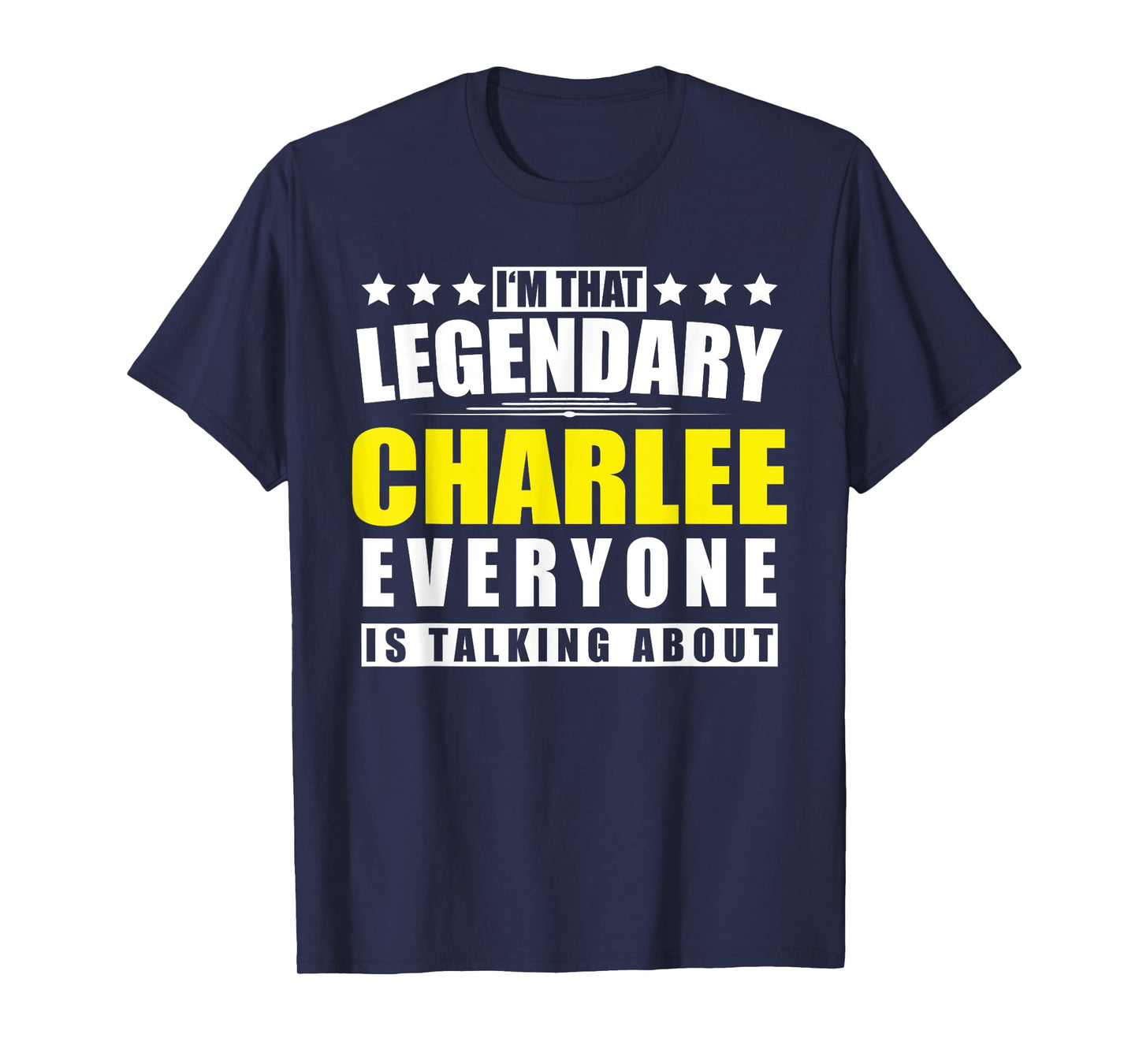 Name Charlee First Name Gifts - Funny Personalized Gift T-Shirt