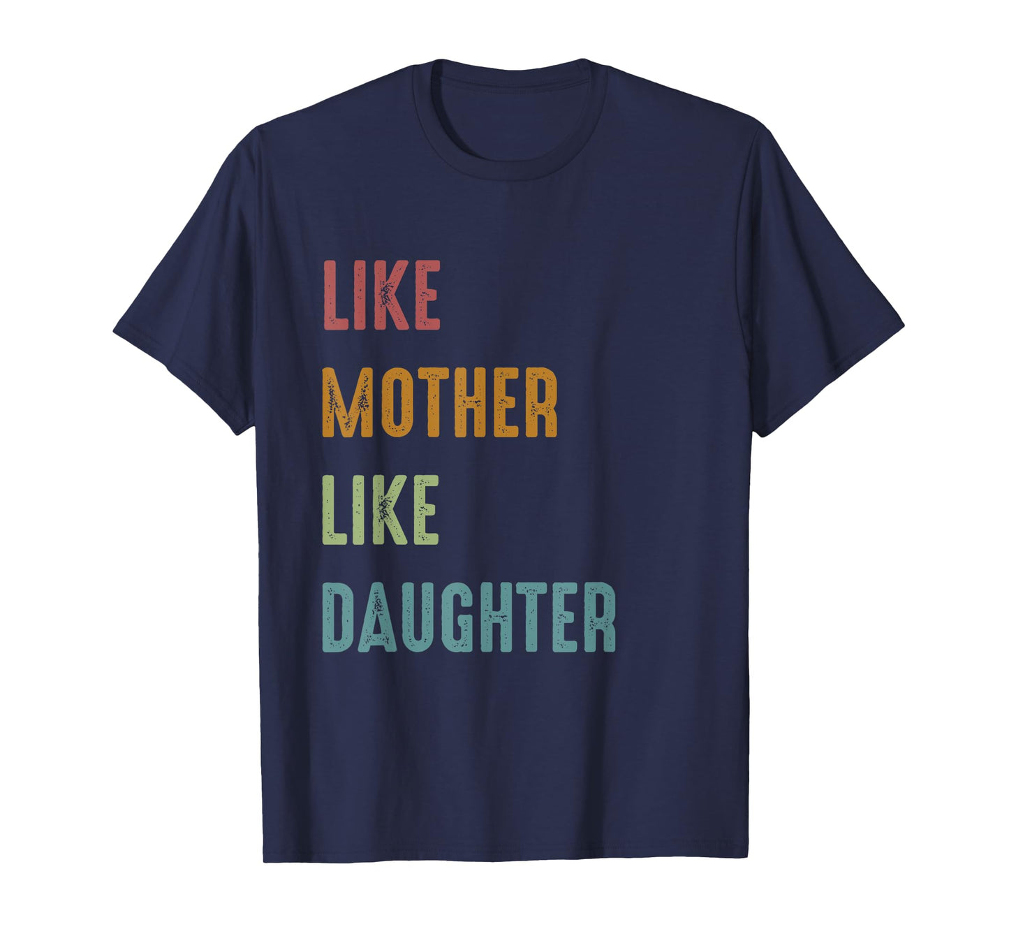 Like Mother Like Daughter Family T-Shirt