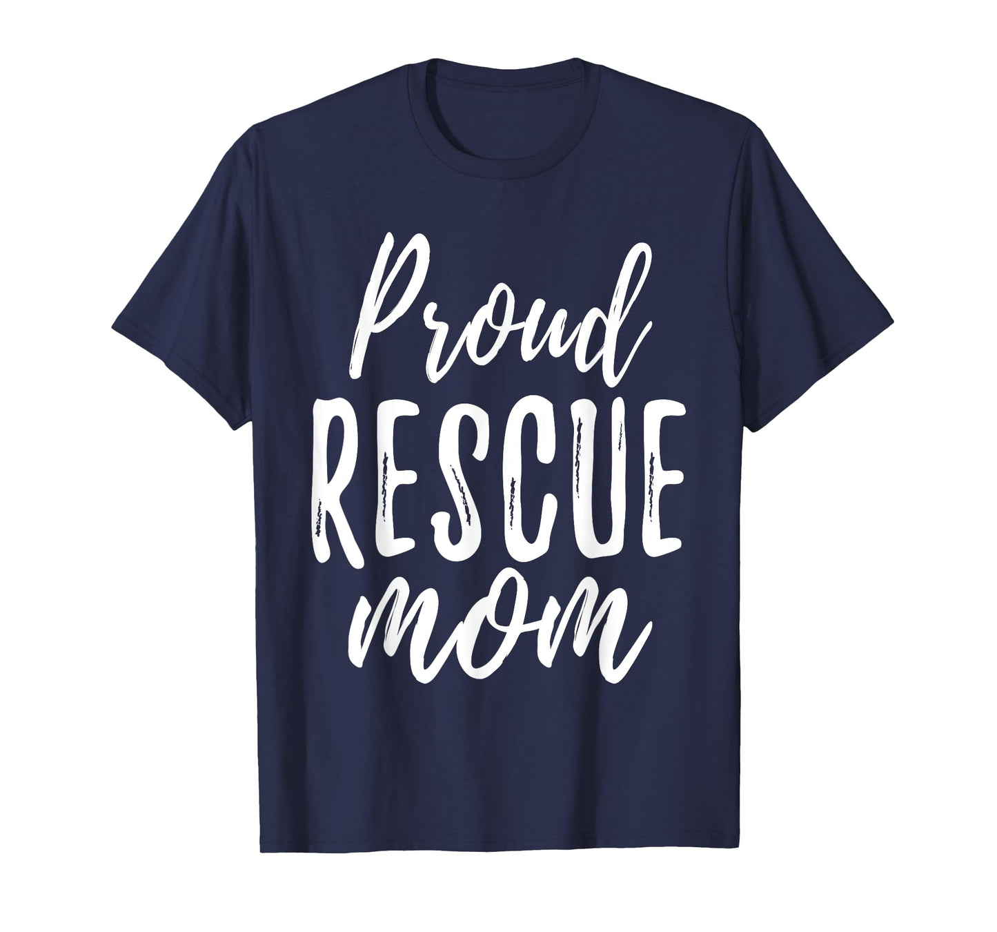 RESCUE MOM T Shirt Animal Lovers Tee Shelter Dog Cat Love Men Women T-Shirt