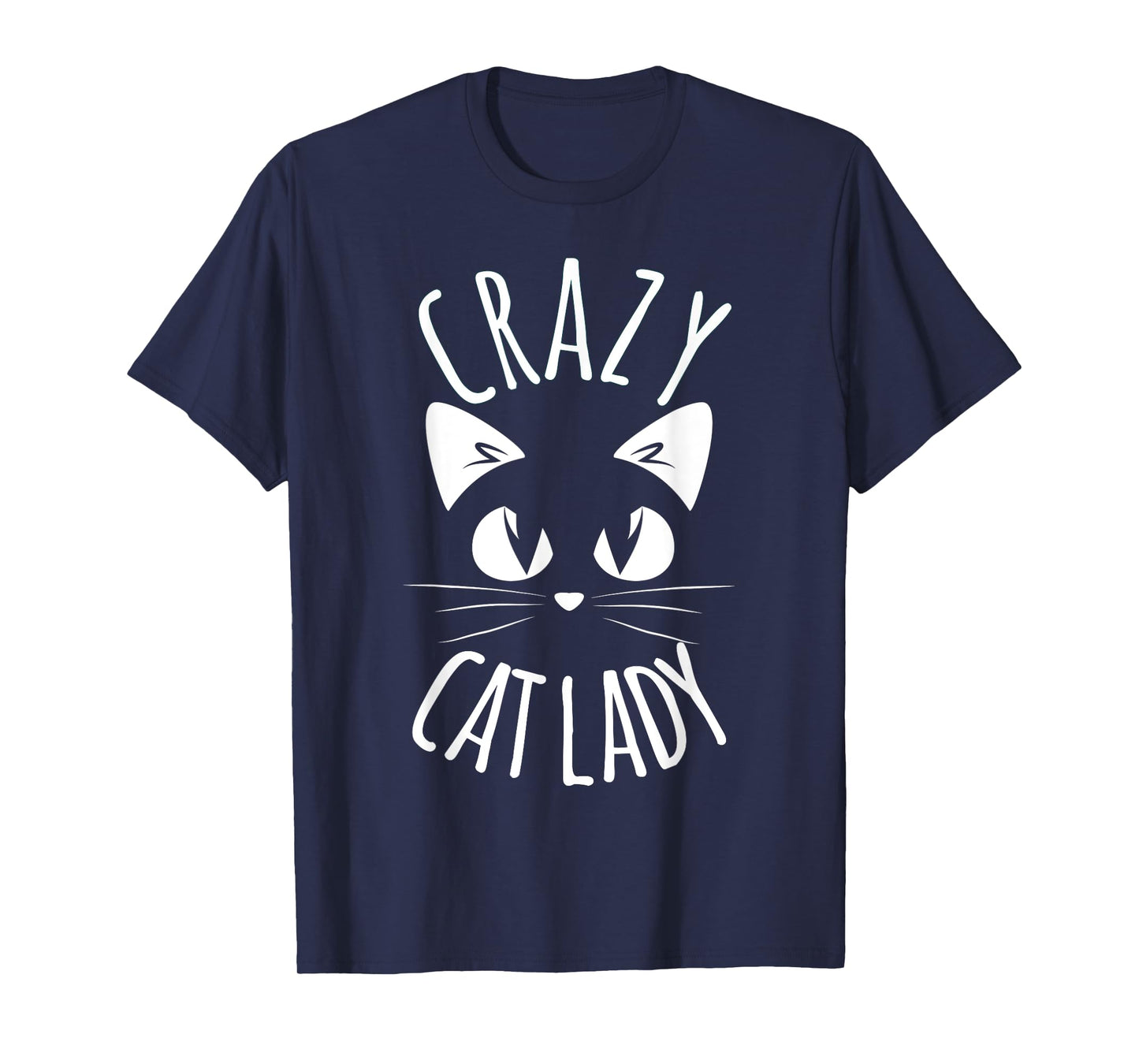 CRAZY CAT LADY Funny Fur Mom Mother's Day Christmas Birthday T-Shirt