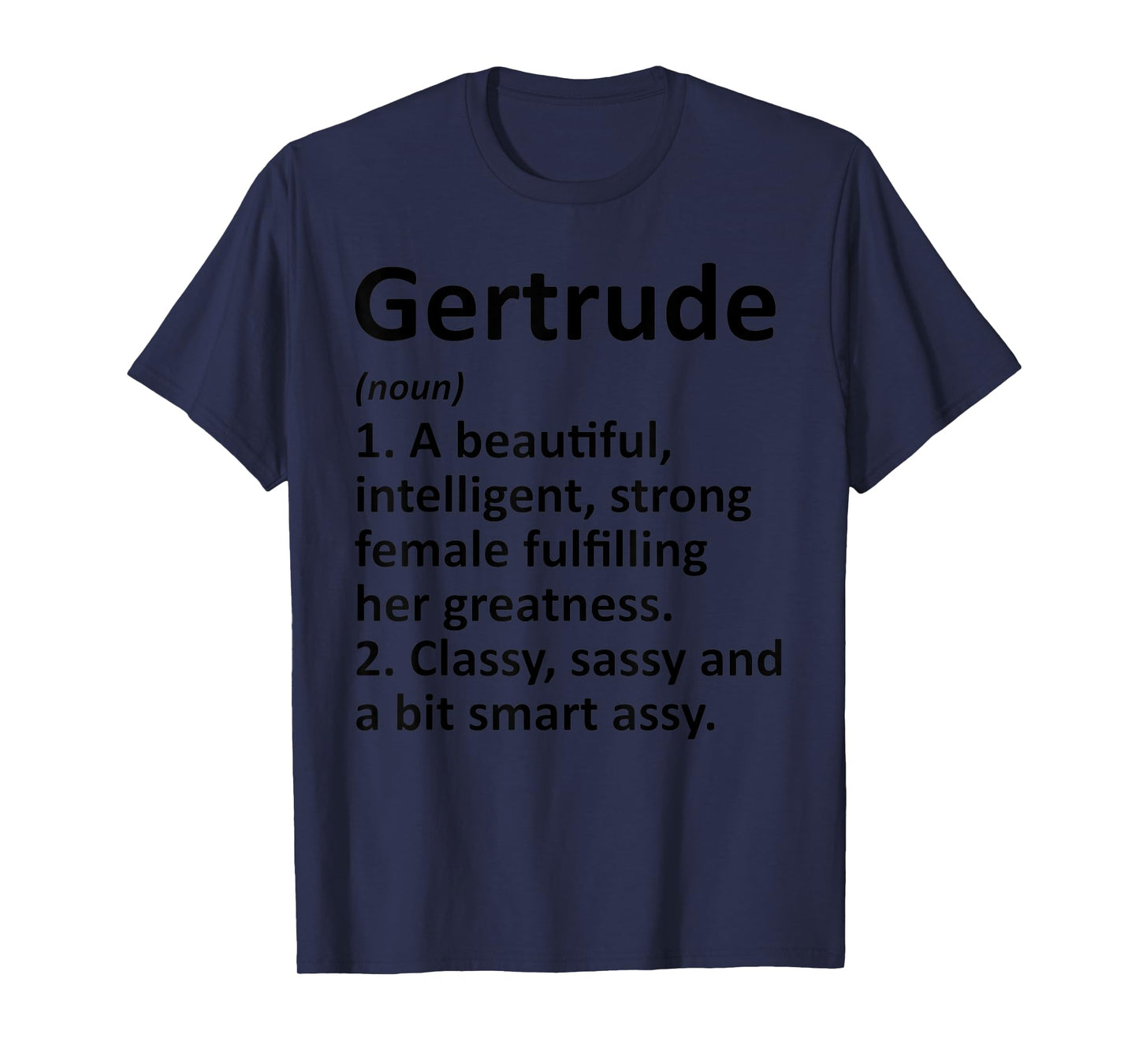 GERTRUDE Definition Personalized Name Funny Christmas Gift T-Shirt