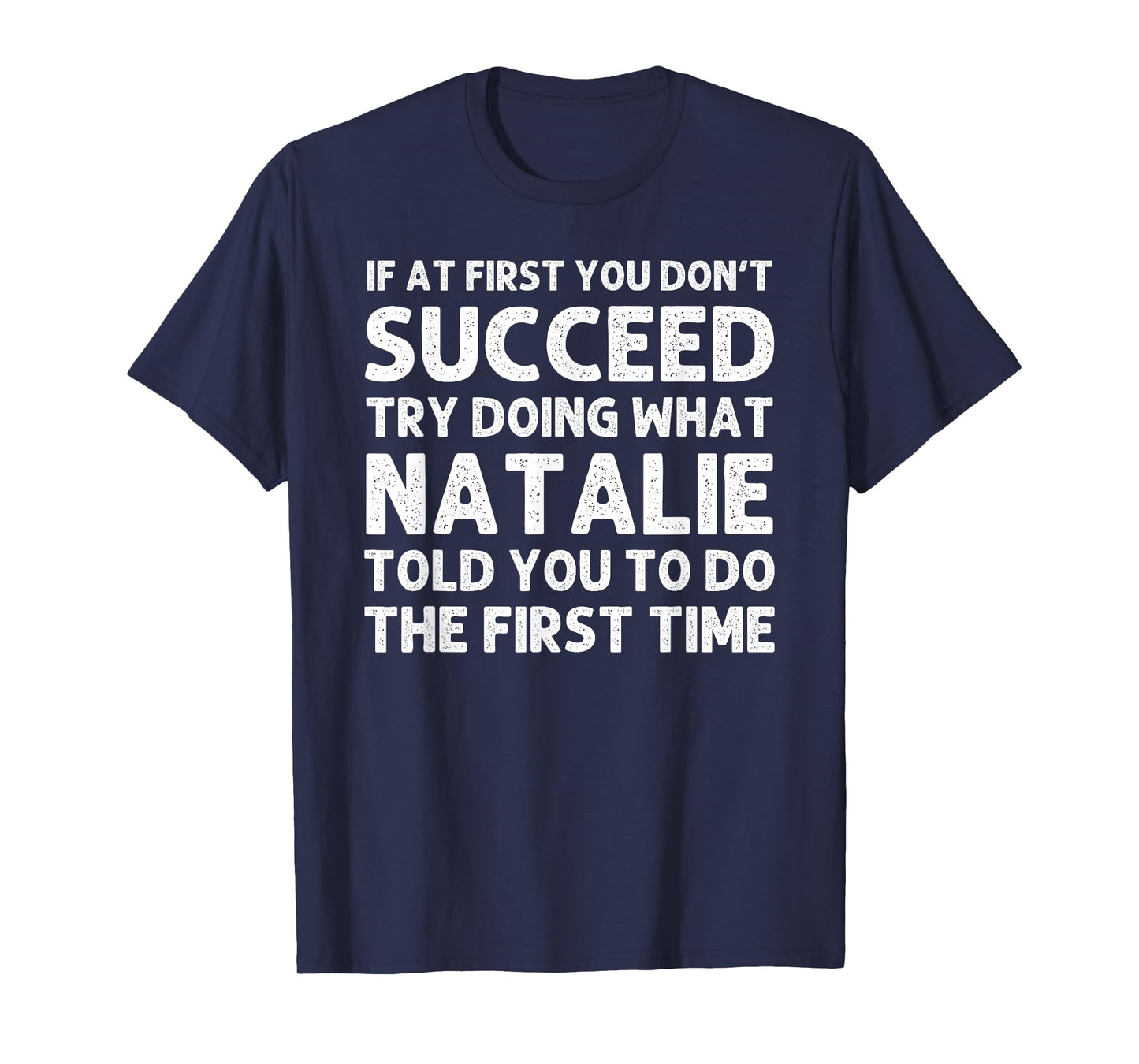 Custom Girl Mom Wife Women Aunt Name Gifts Natalie Name Personalized Birthday Funny Christmas Joke T-Shirt