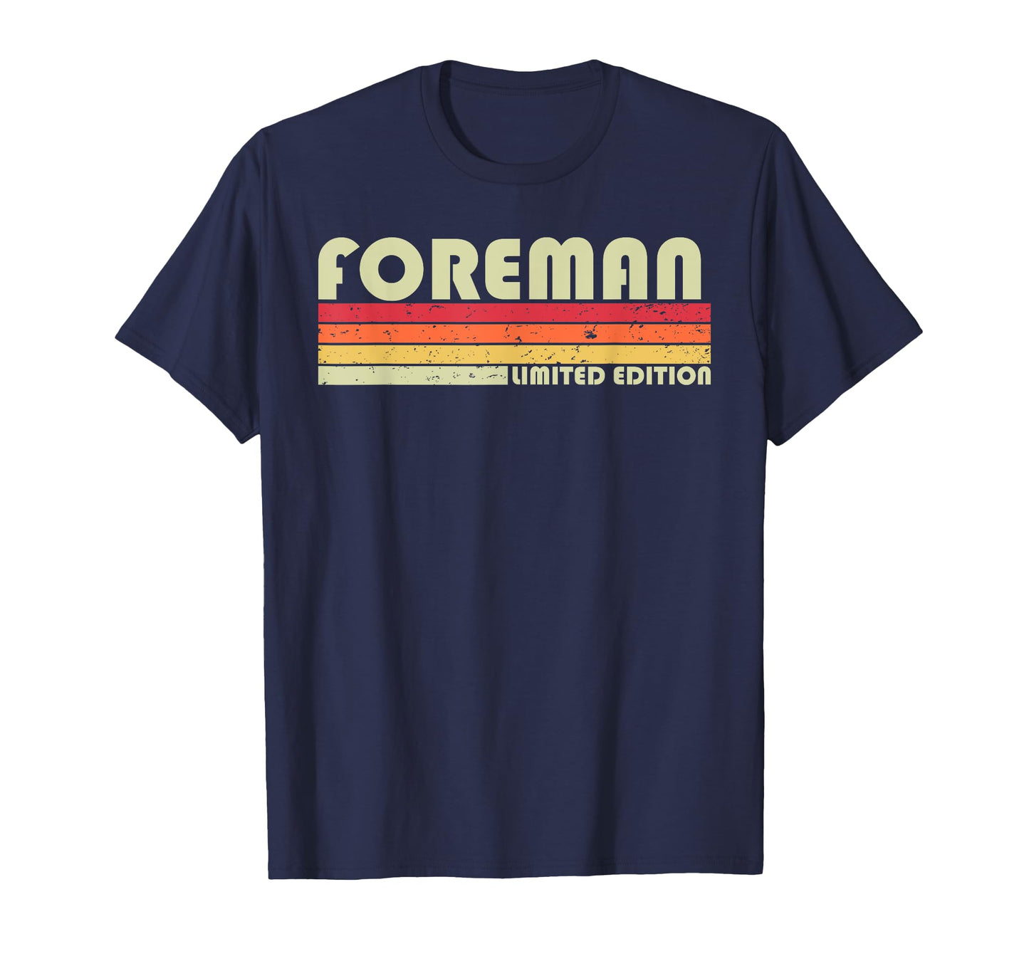 FOREMAN Funny Job Title Profession Birthday Worker Idea T-Shirt
