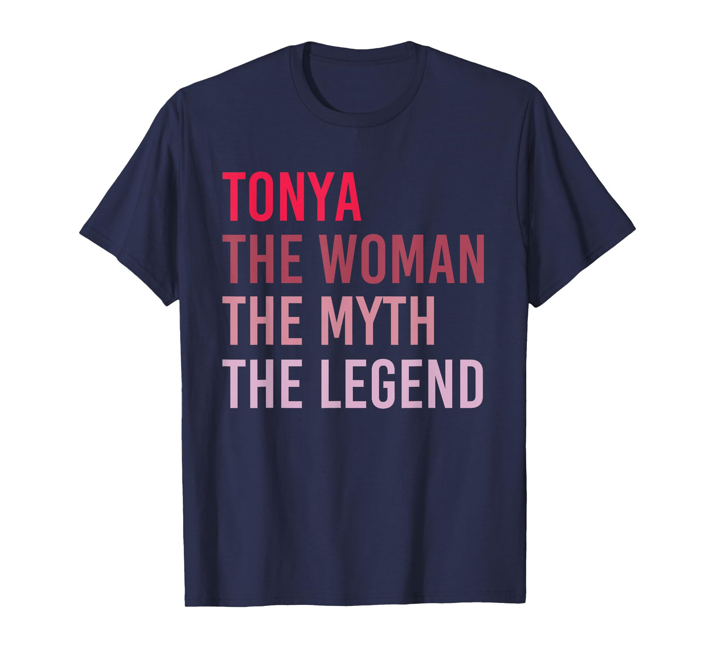 TONYA The Woman Myth Legend Personalized Name Birthday Gift T-Shirt