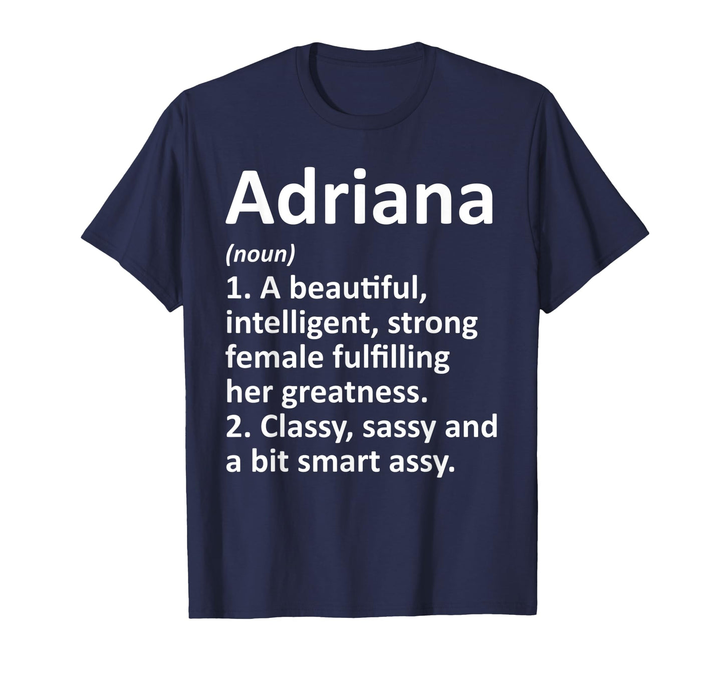 ADRIANA Definition Personalized Name Funny Christmas Gift T-Shirt