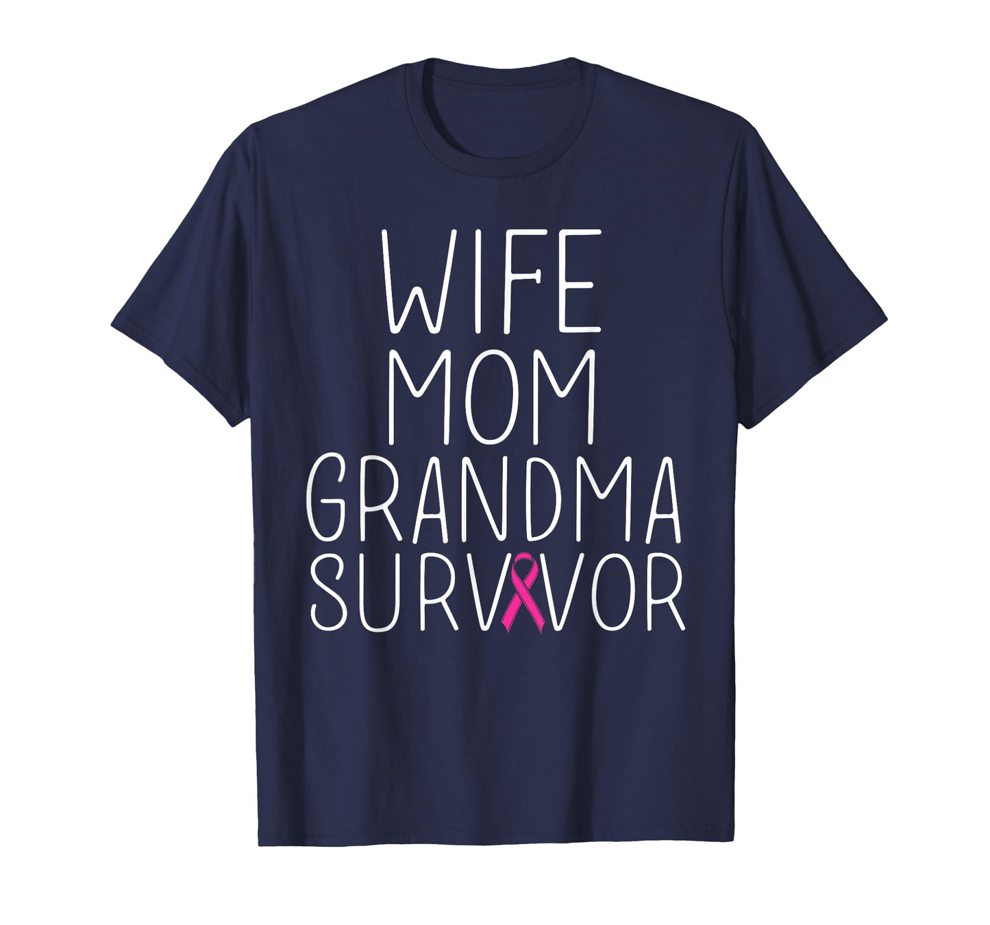 Wife Mom Grandma Survivor - Breast Cancer Shirt Gift T-Shirt